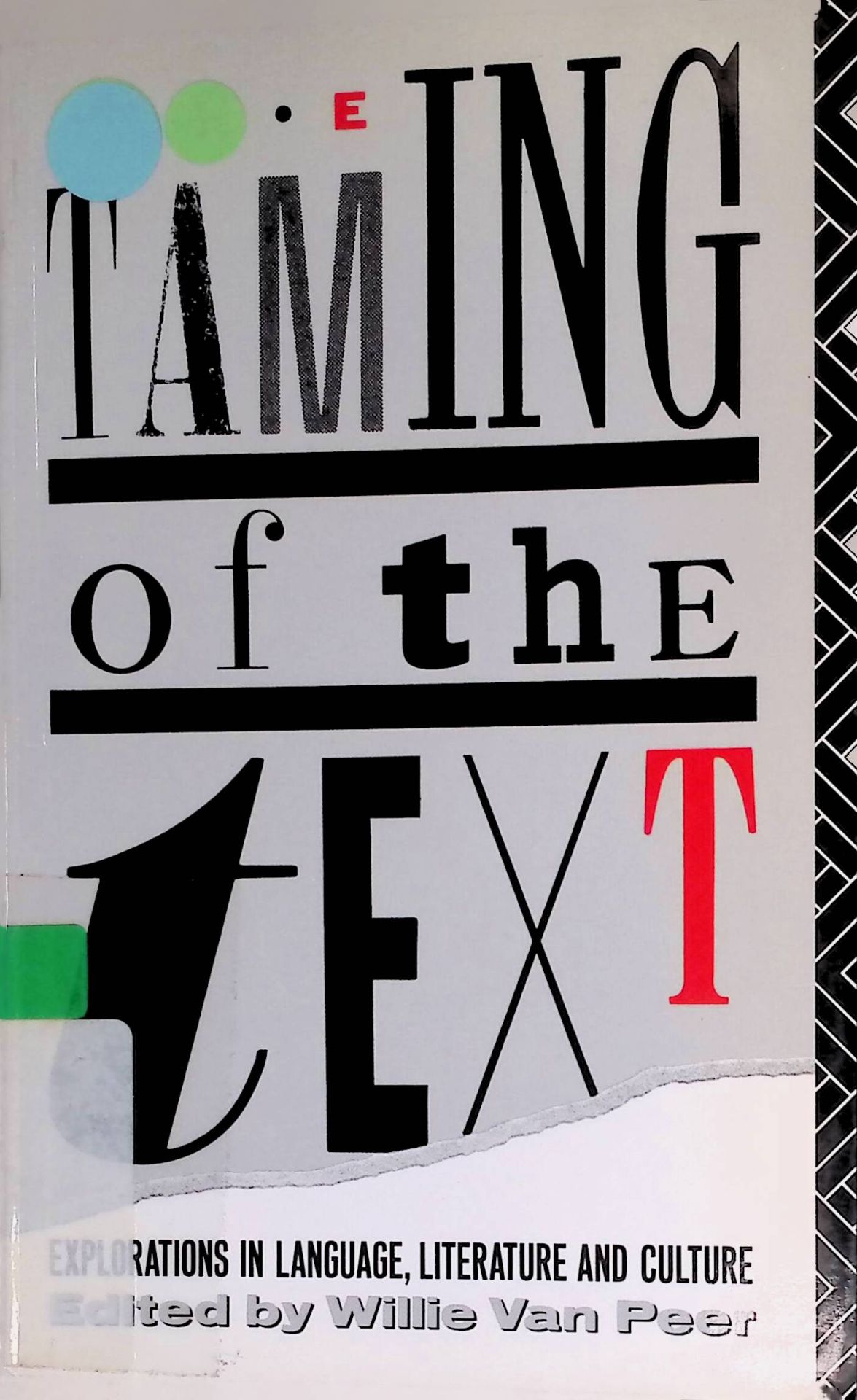 The Taming of the Text: Explorations in Language, Literature, and Culture