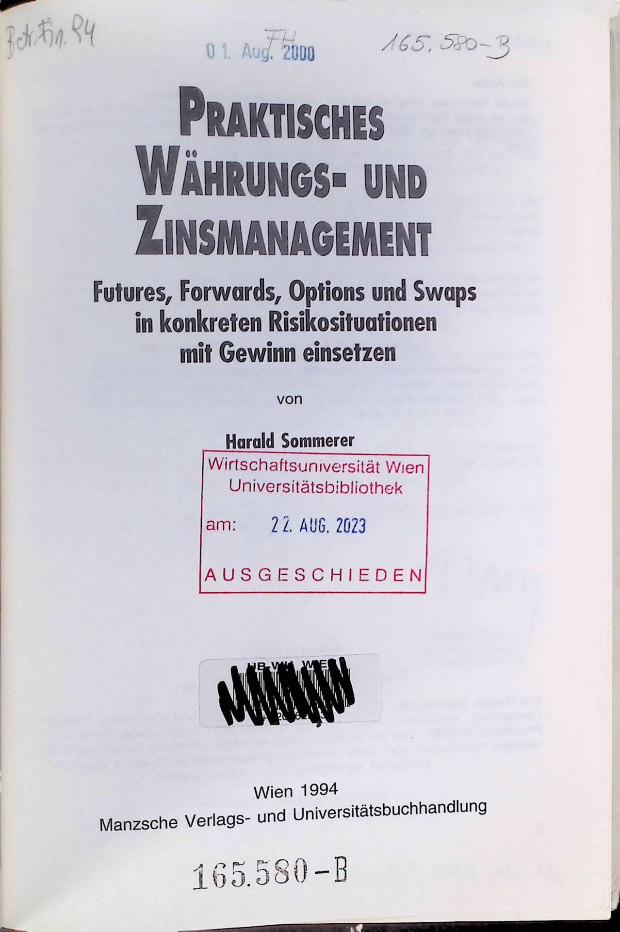 Praktisches Währungs- und Zinsmanagement : Futures, Forwards, Options and Swaps in konkreten Risikosituationen mit Gewinn einsetzen