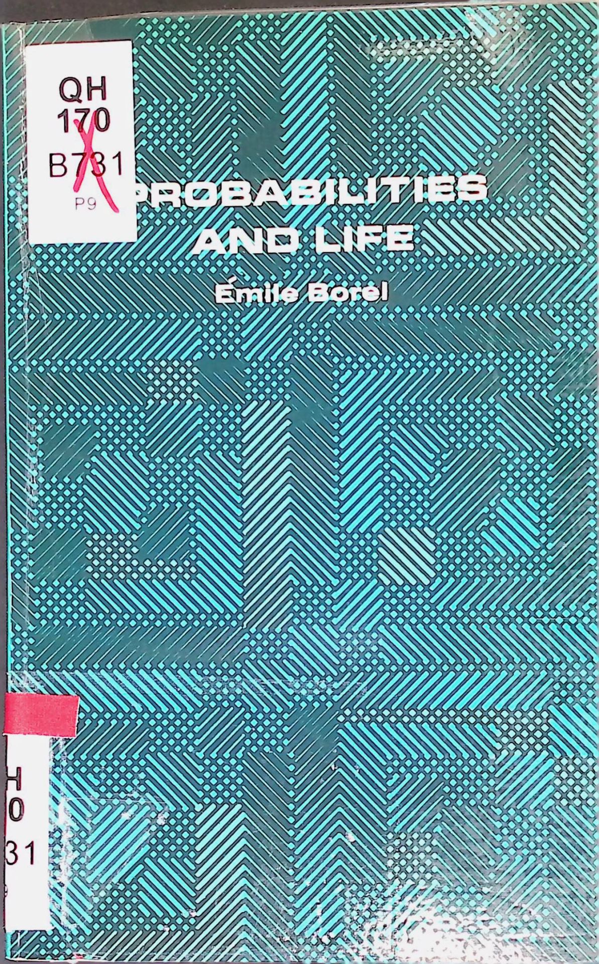 Probabilities and Life