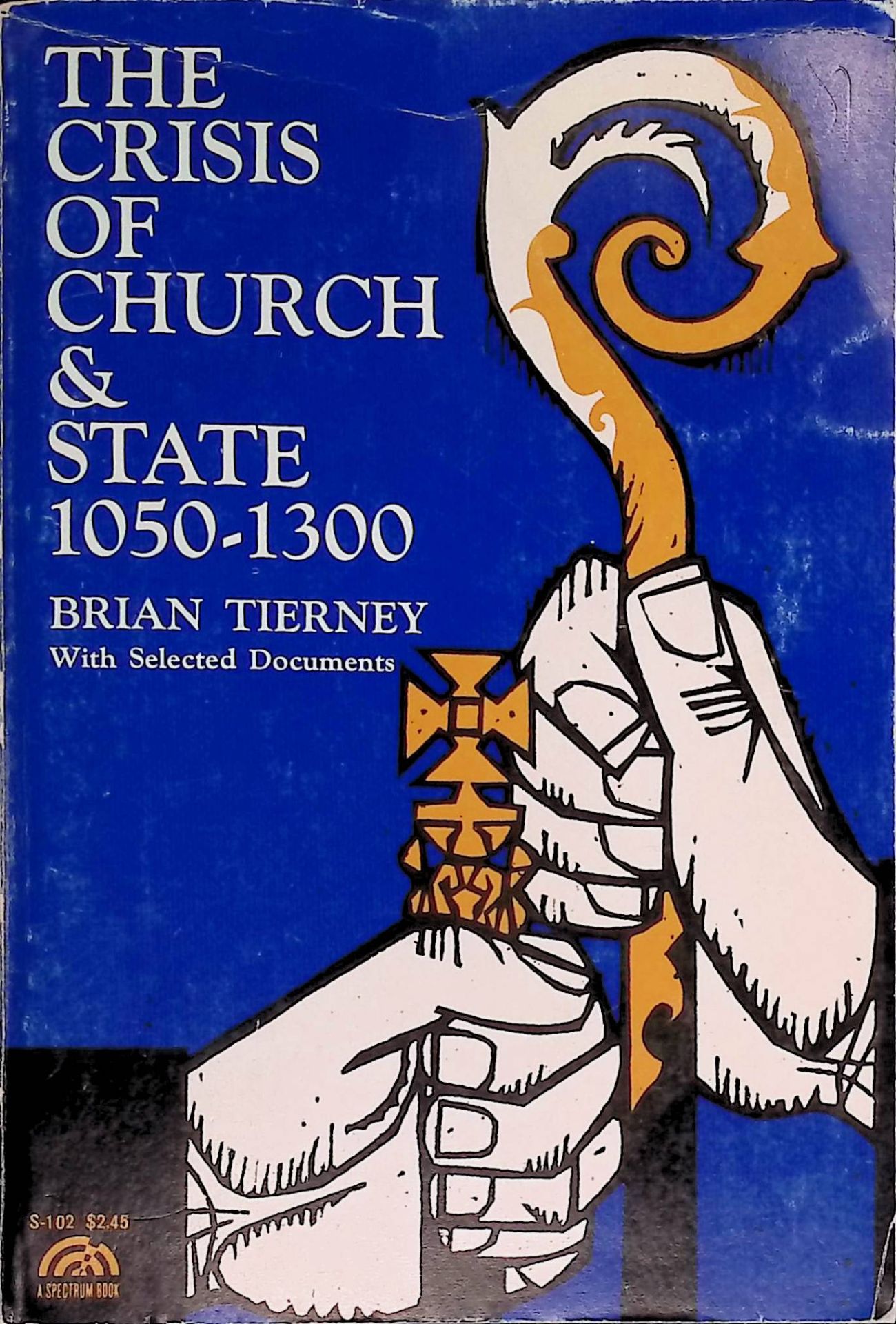 The Crisis of Church and State 1050-1300