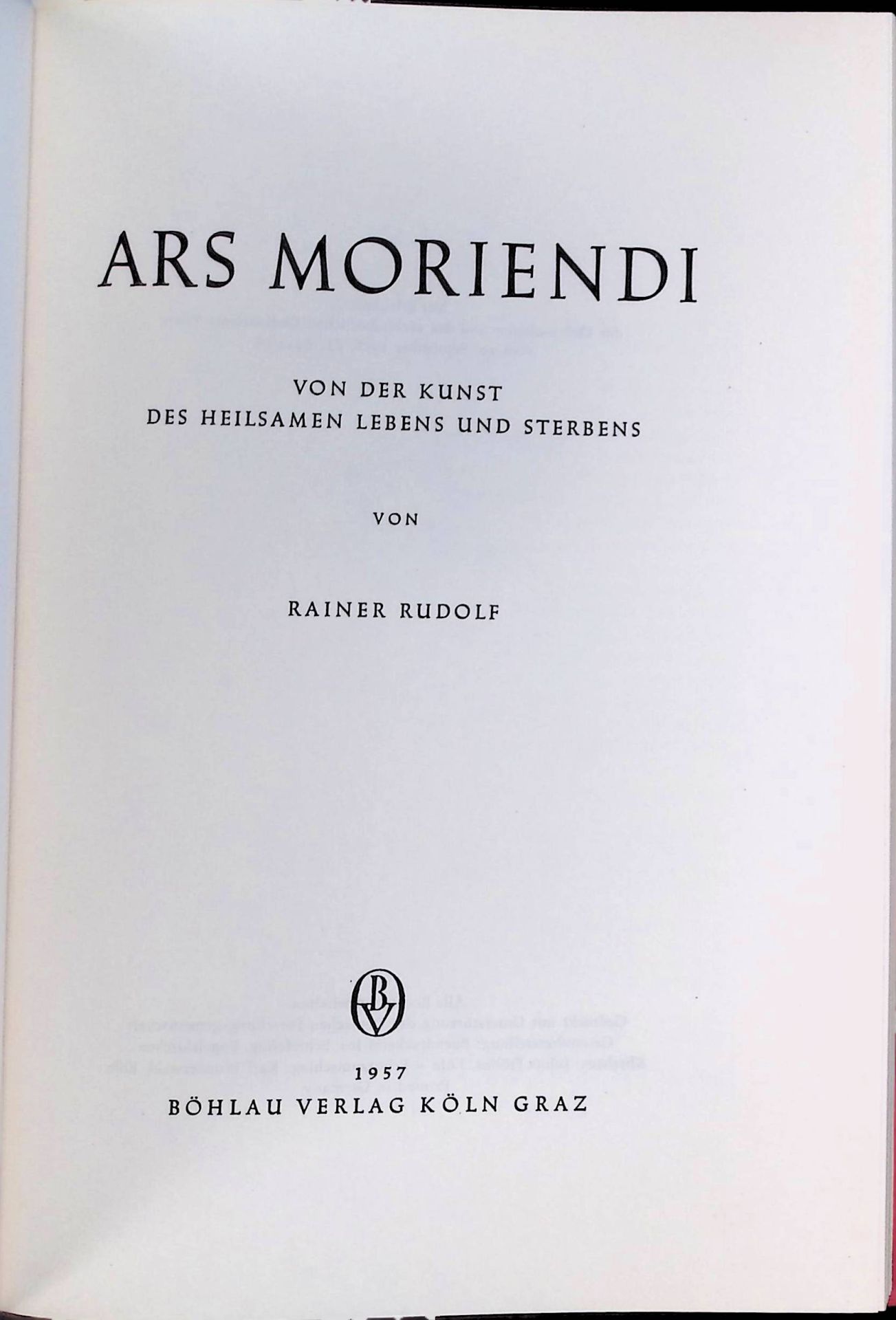 Ars moriendi : Von der Kunst des heilsamen Lebens und Sterbens