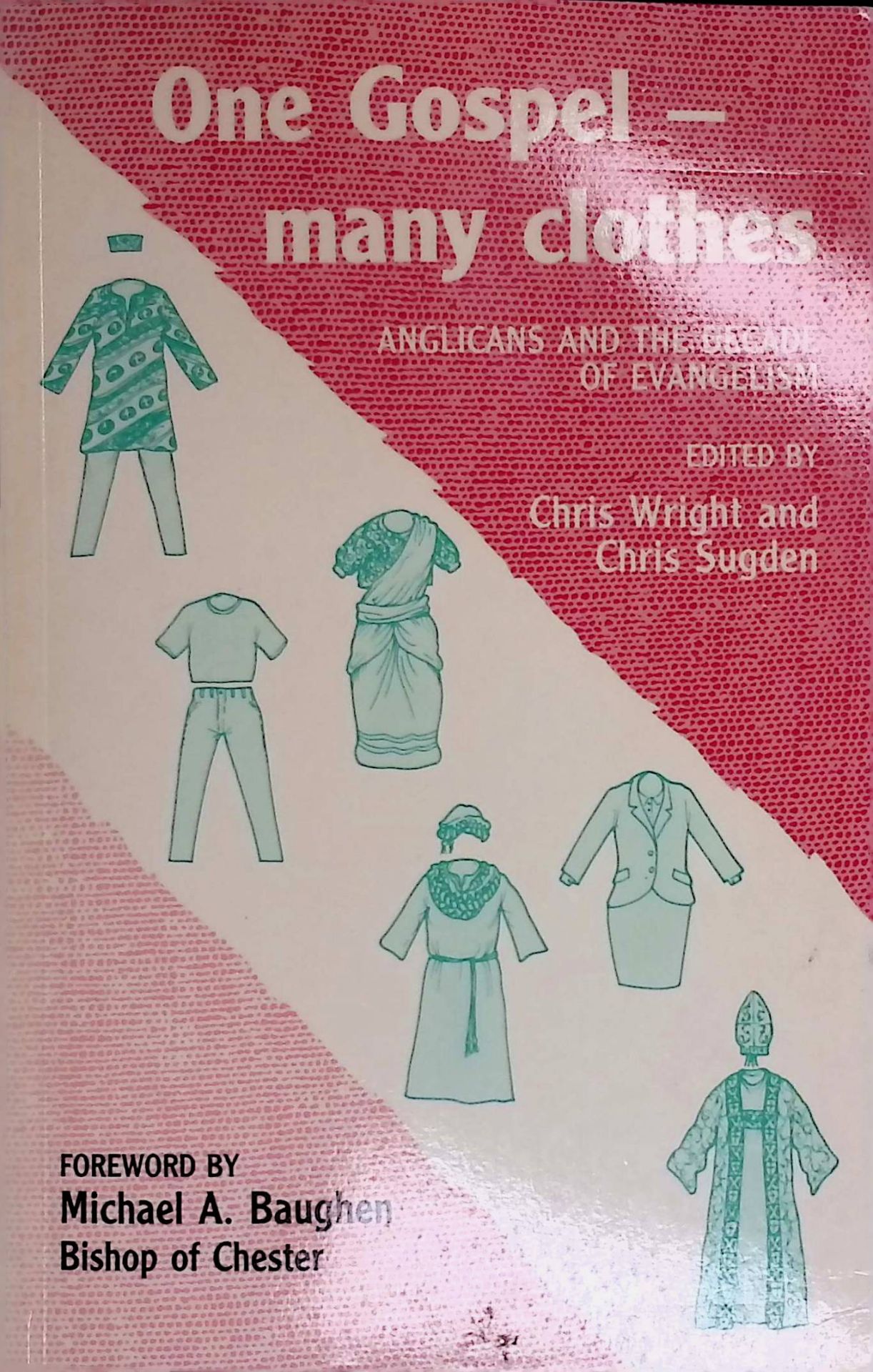 One Gospel - Many Clothes. Anglicans and the Decade of Evangelism
