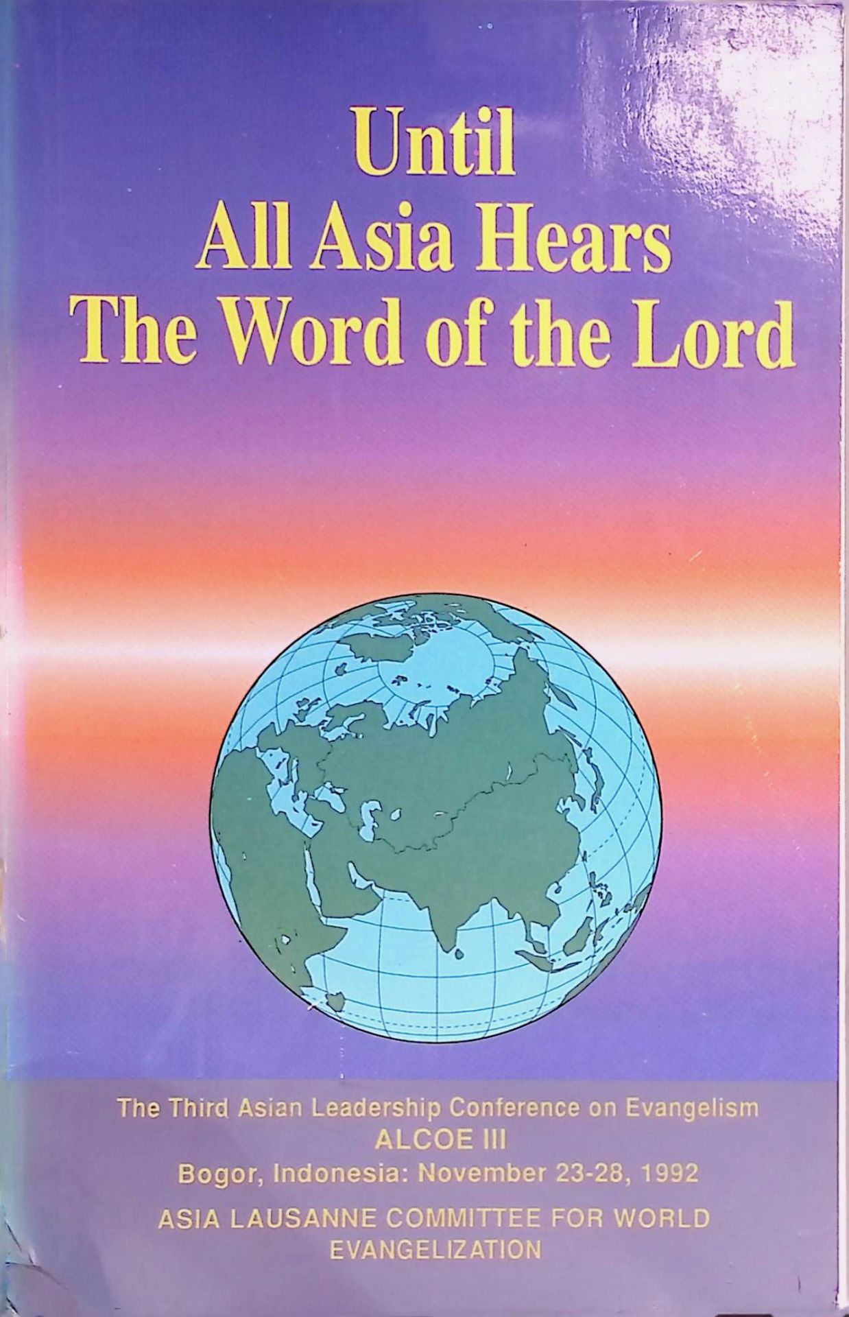 Until All Asia Hears The Word of the Lord