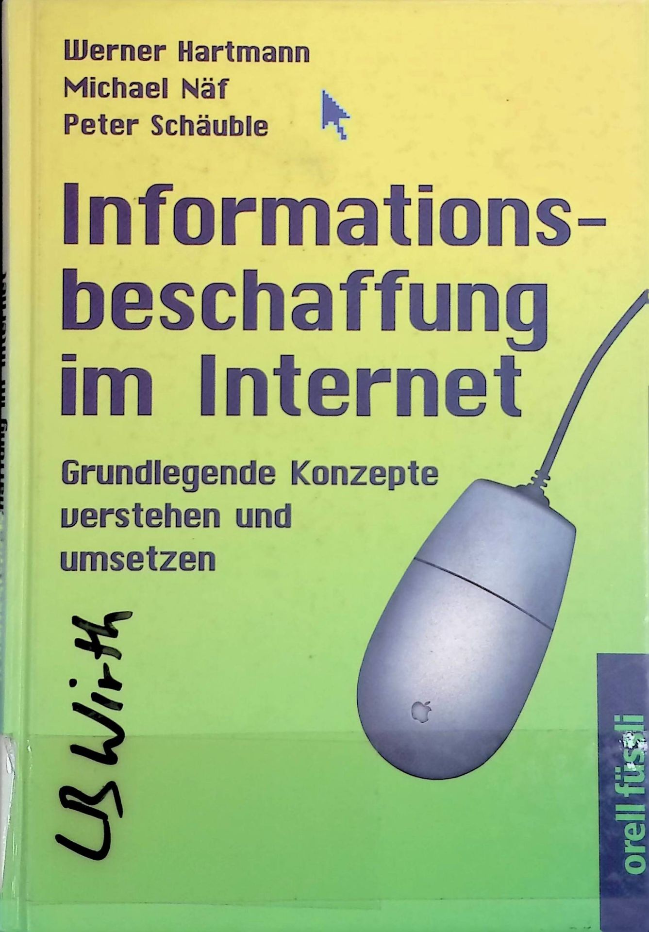 Informationsbeschaffung im Internet : grundlegende Konzepte verstehen und umsetzen