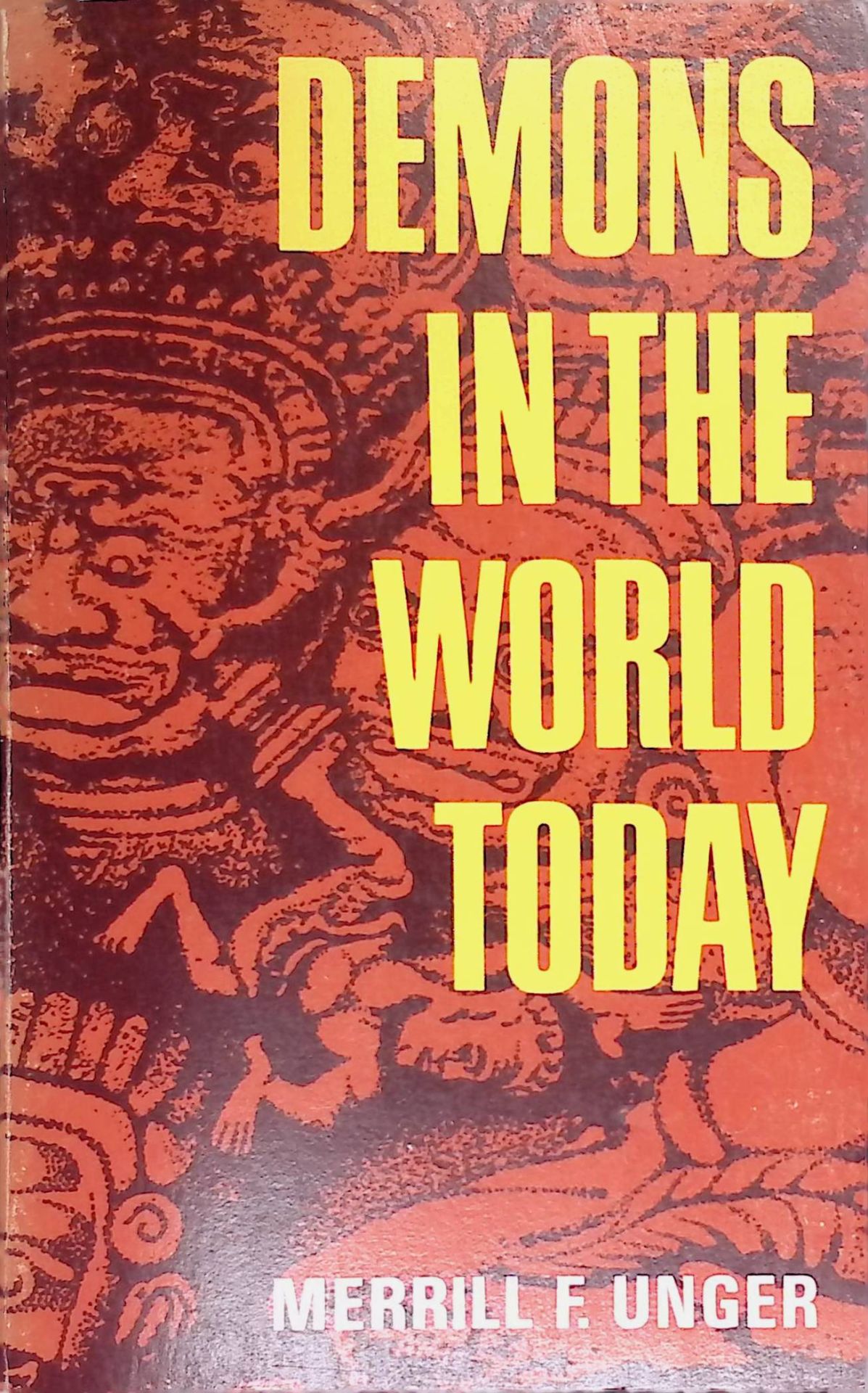Demons in the World Today. A Study of Occultism in the Light of God's Word