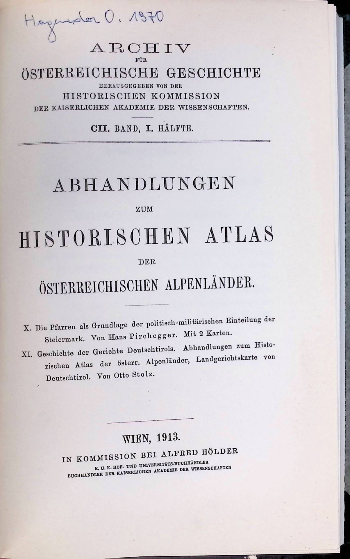 Die Pfarren als Grundlage der politisch-militärischen Einteilung der Steiermark - in: Abhandlungen zum Historischen Atlas der österreichischen Alpenländer