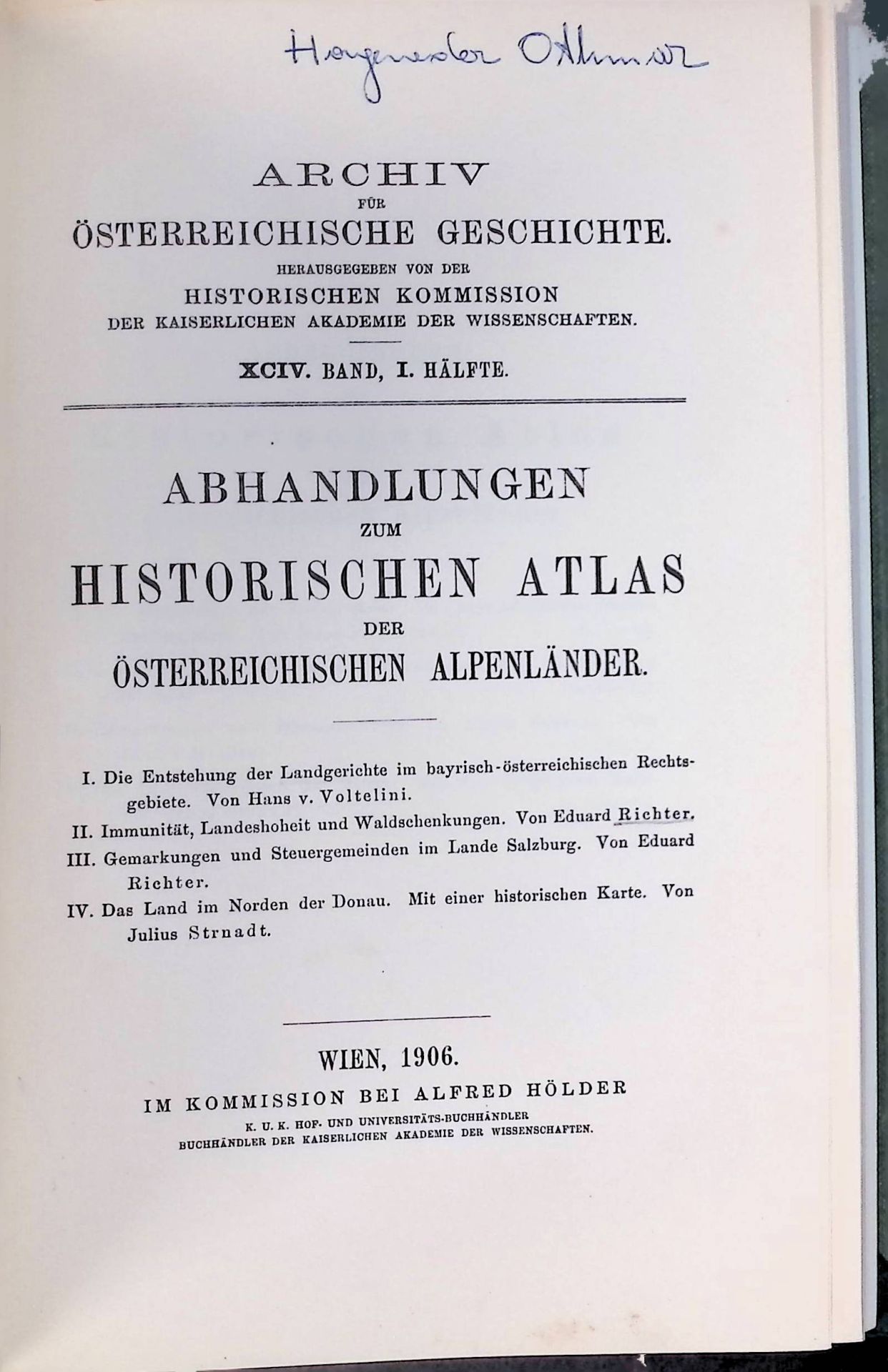 Die Entstehung der Landgerichte im bayrisch-österreichischen Rechtsgebiete - in: Abhandlungen zum Historischen Atlas der österreichischen Alpenländer