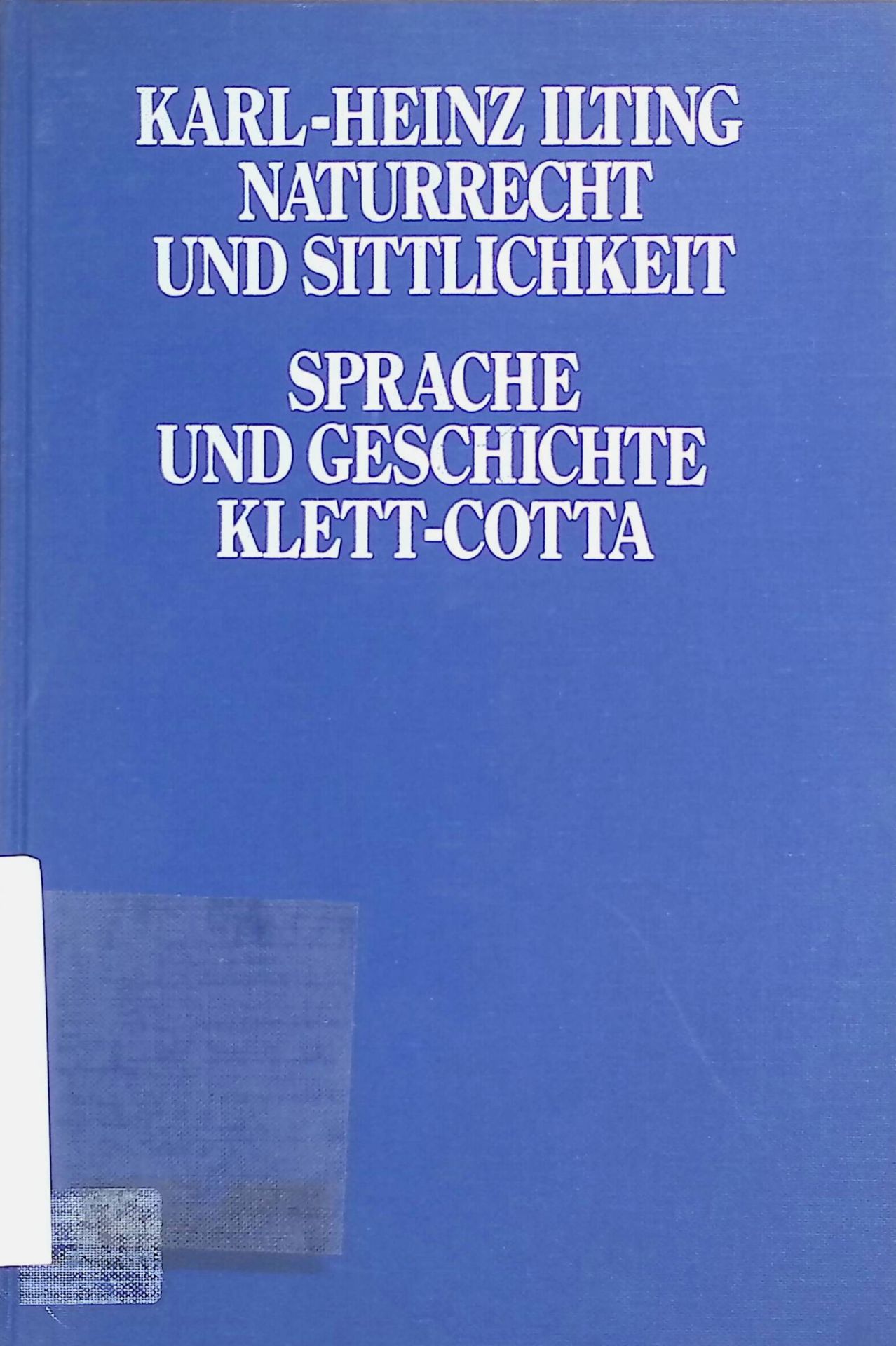 Naturrecht und Sittlichkeit : begriffsgeschichtliche Studien
