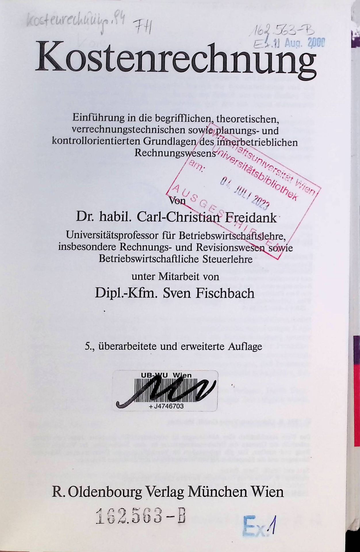 Kostenrechnung : Einführung in die begrifflichen, theoretischen, verrechnungstechnischen sowie planungs- und kontrollorientierten Grundlagen des innerbetrieblichen Rechnungswesens