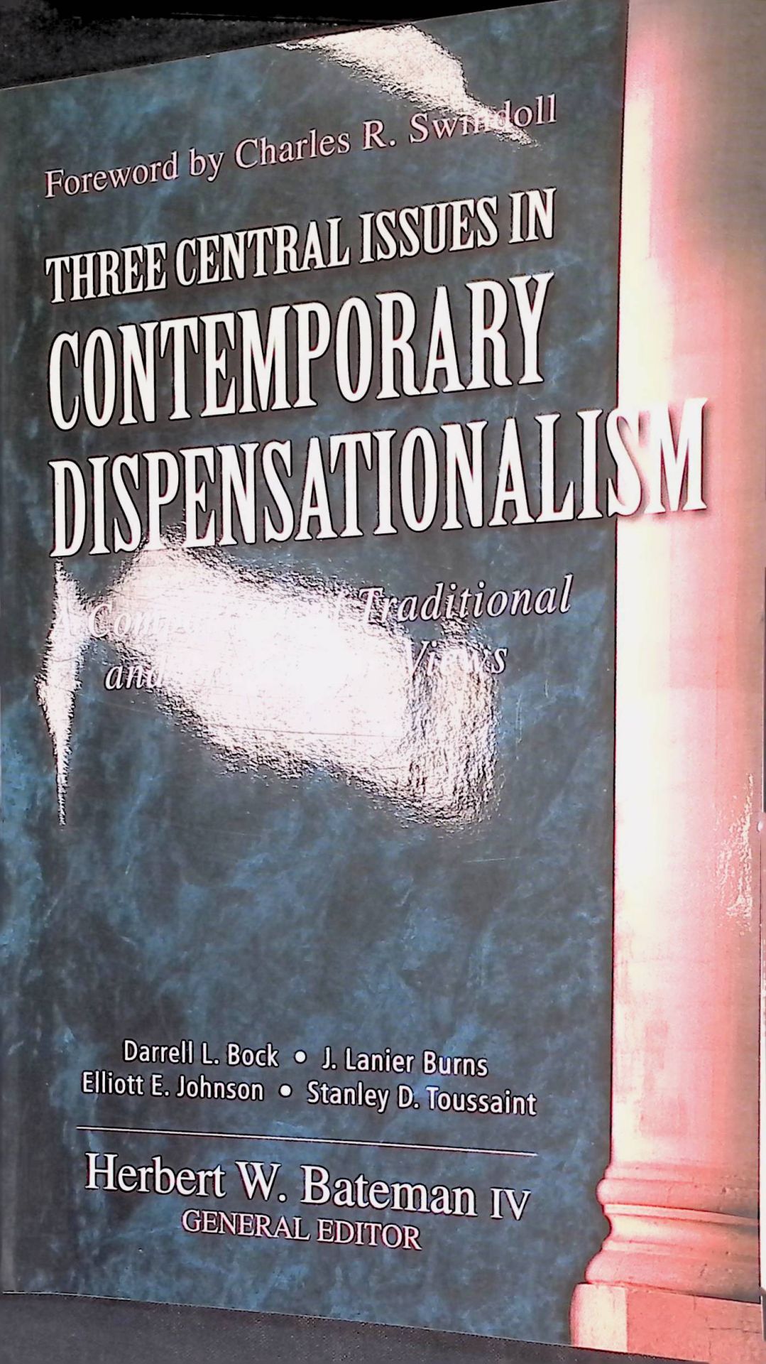 Three Central Issues in Contemporary Dispensationalism: A Comparison of Traditional and Progressive Views