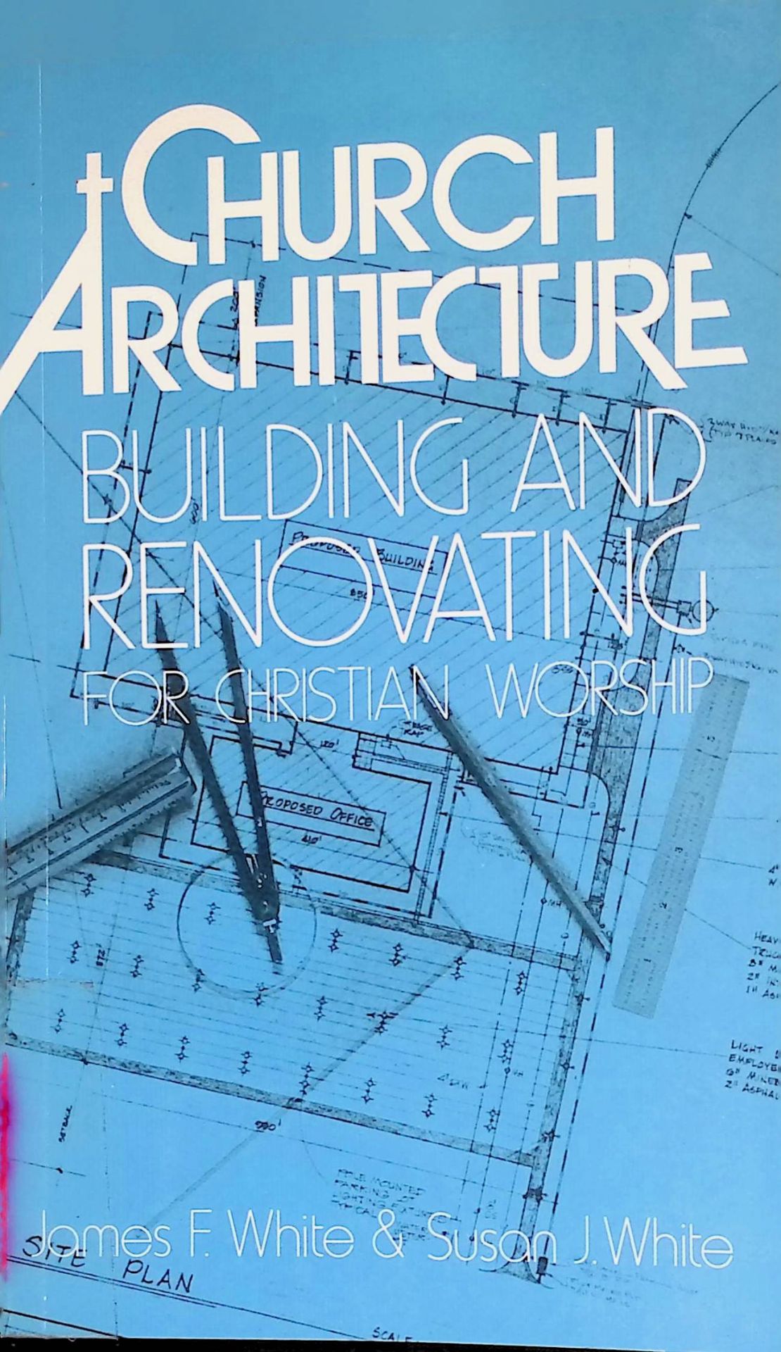 Church Architecture: Building and Renovating for Christian Workshop