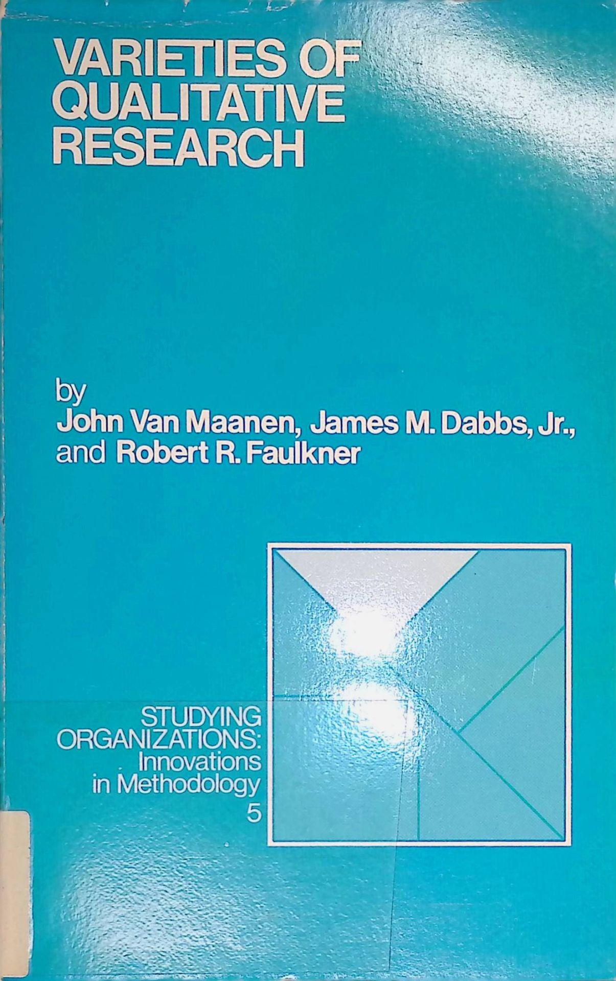 Varieties of Qualitative Research