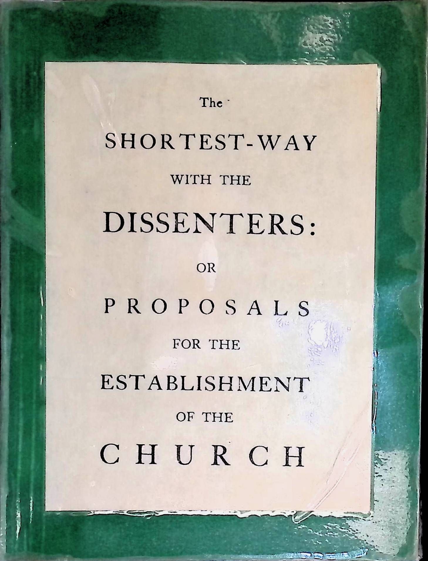 The Shortest Way with the Dissenters and other pamphlets
