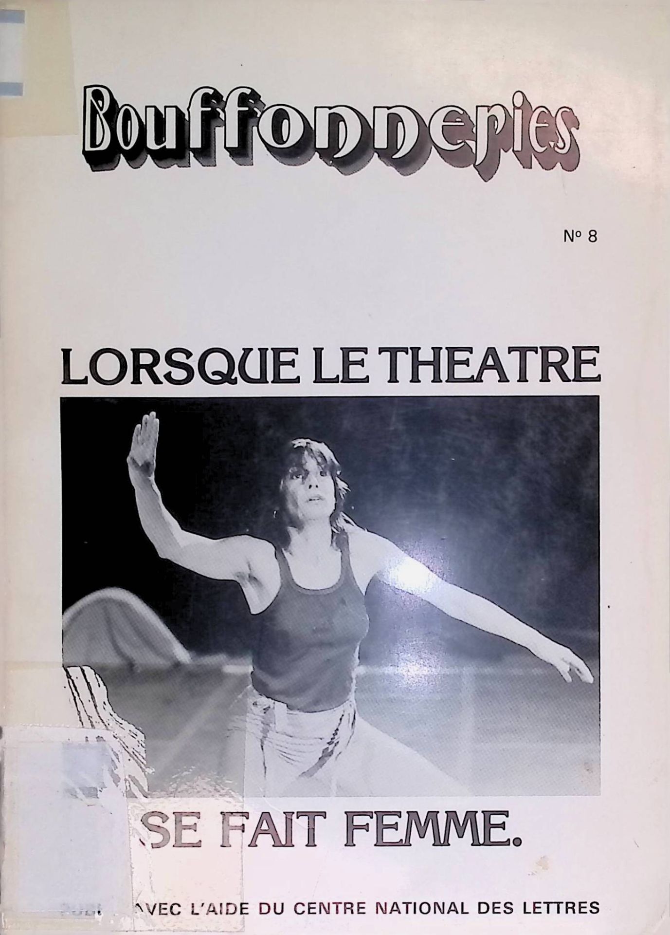Lorsque le Theatre se fait Femme