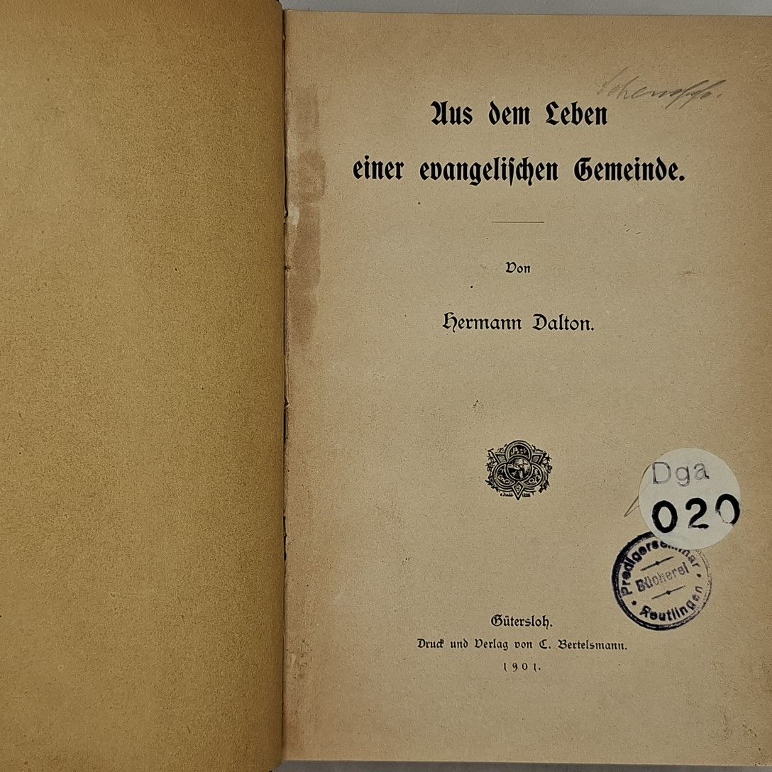 Aus dem Leben einer evangelischen Gemeinde. - (BEIGEBUNDEN: Hermann Dalton: Aus dem Tagebuche eines evangelischen Seelsorgers)