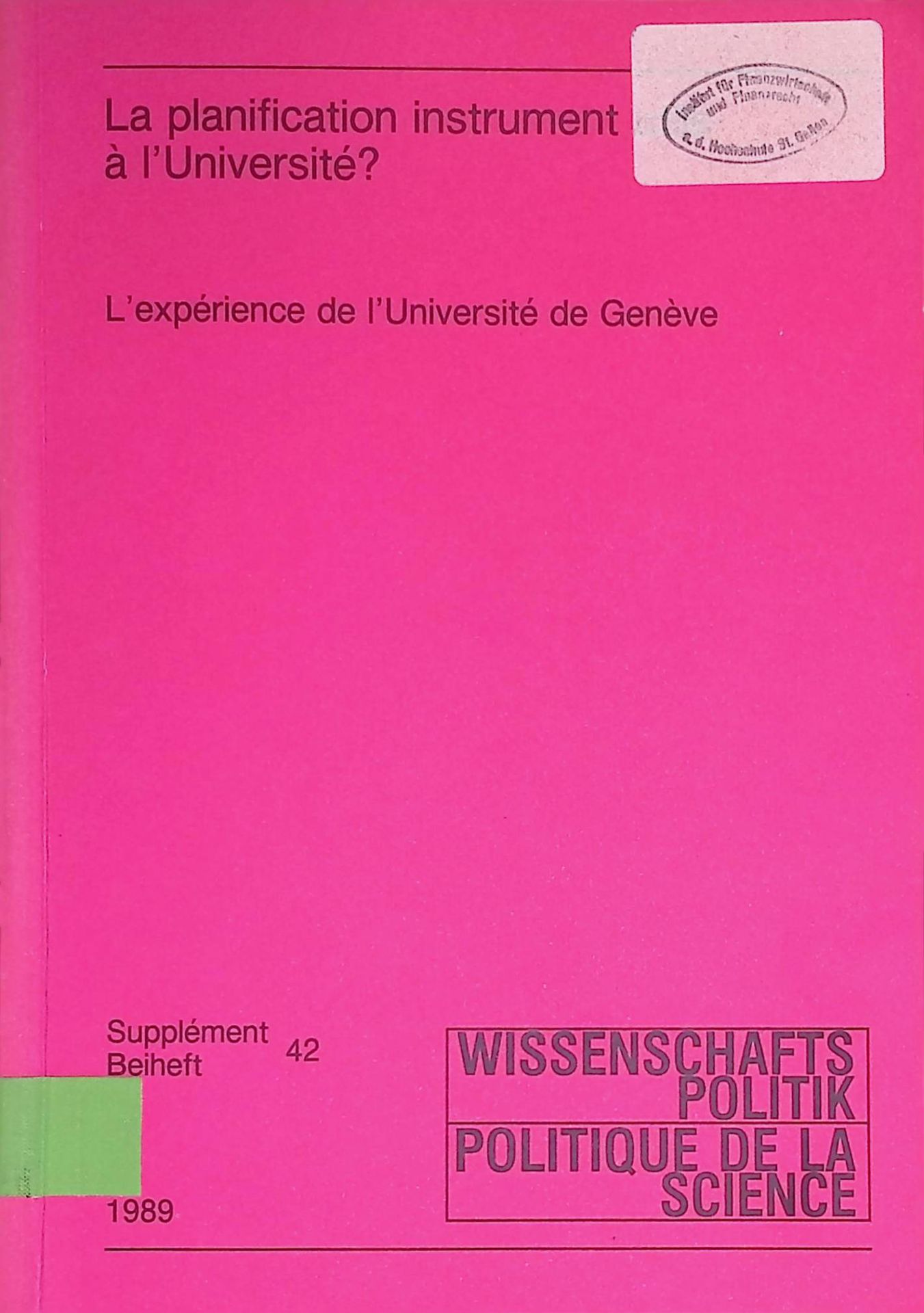 La planification instrument utile a l'universite. L'expérience de l'Universite de Geneve presentee en cinq actes, un prologue et sans epilogue