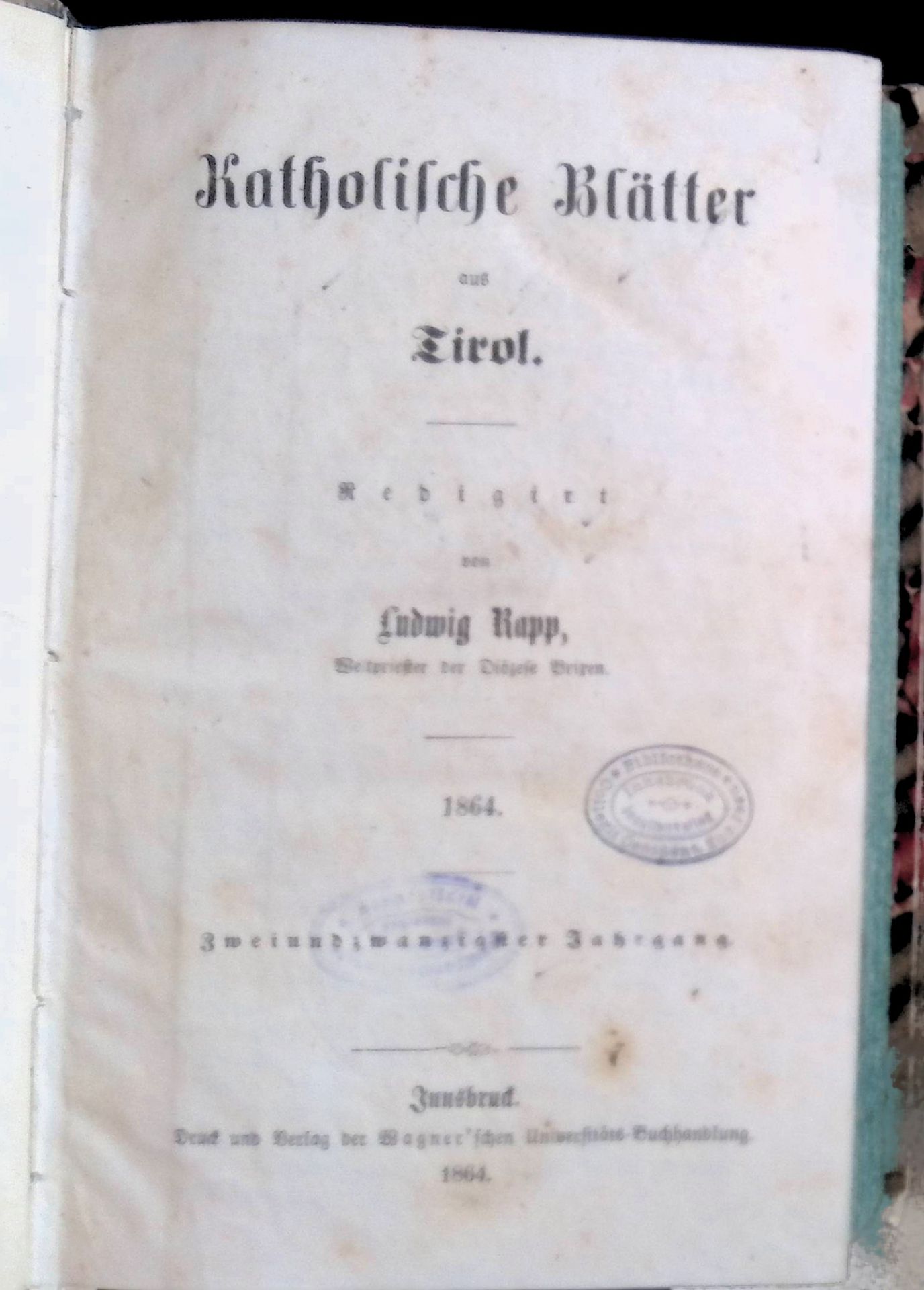 Katholische Blätter aus Tirol: 22. JAHRGANG 1864
