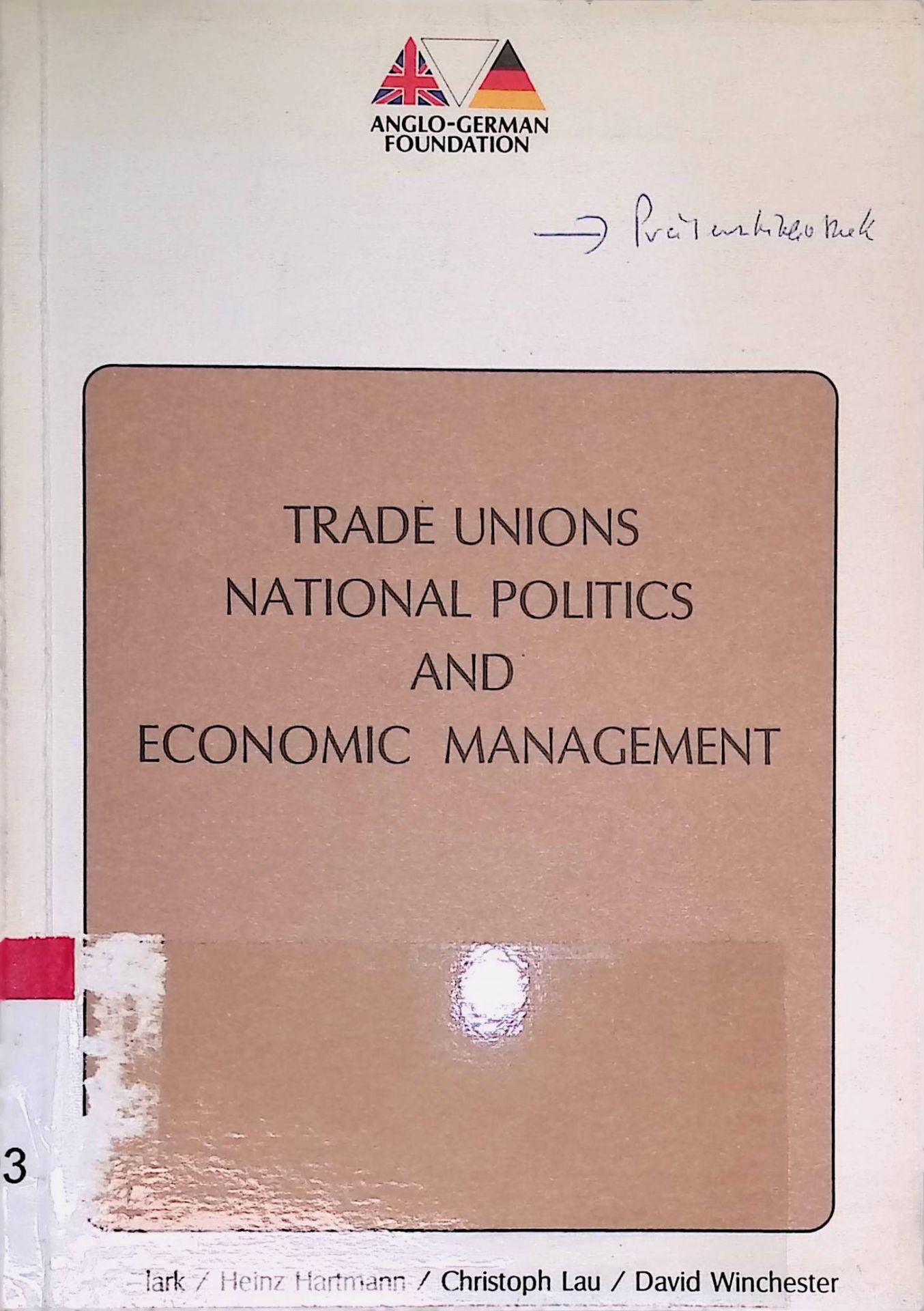 Trade Unions, National Politics and Economic Management: A Comparative Study of the T.U.C.and the D.G.B