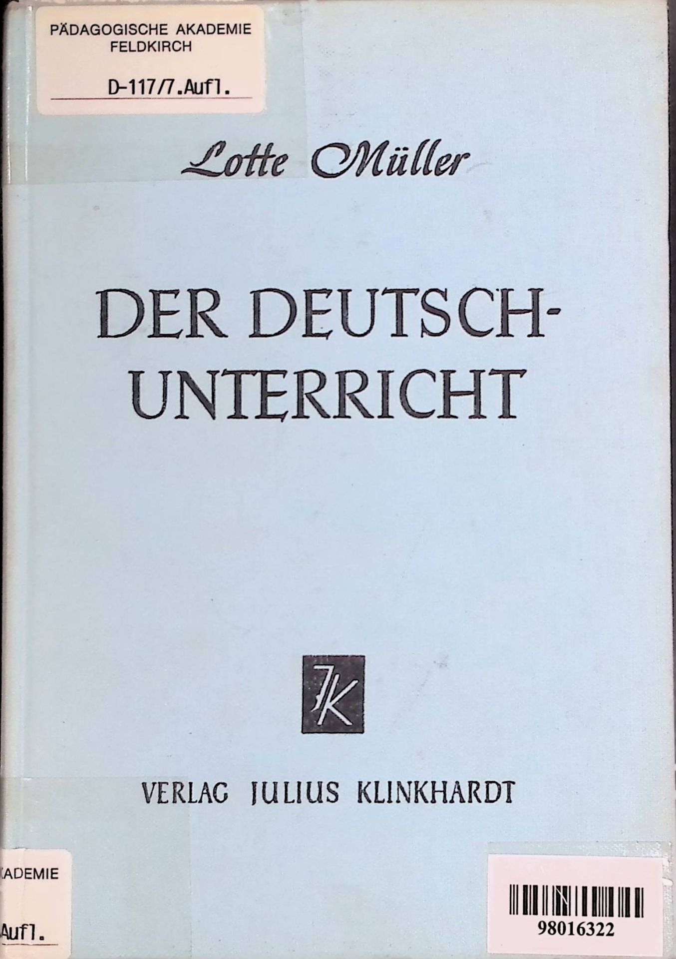 Der Deutschunterricht : Selbsttun, Erleben, Lernen