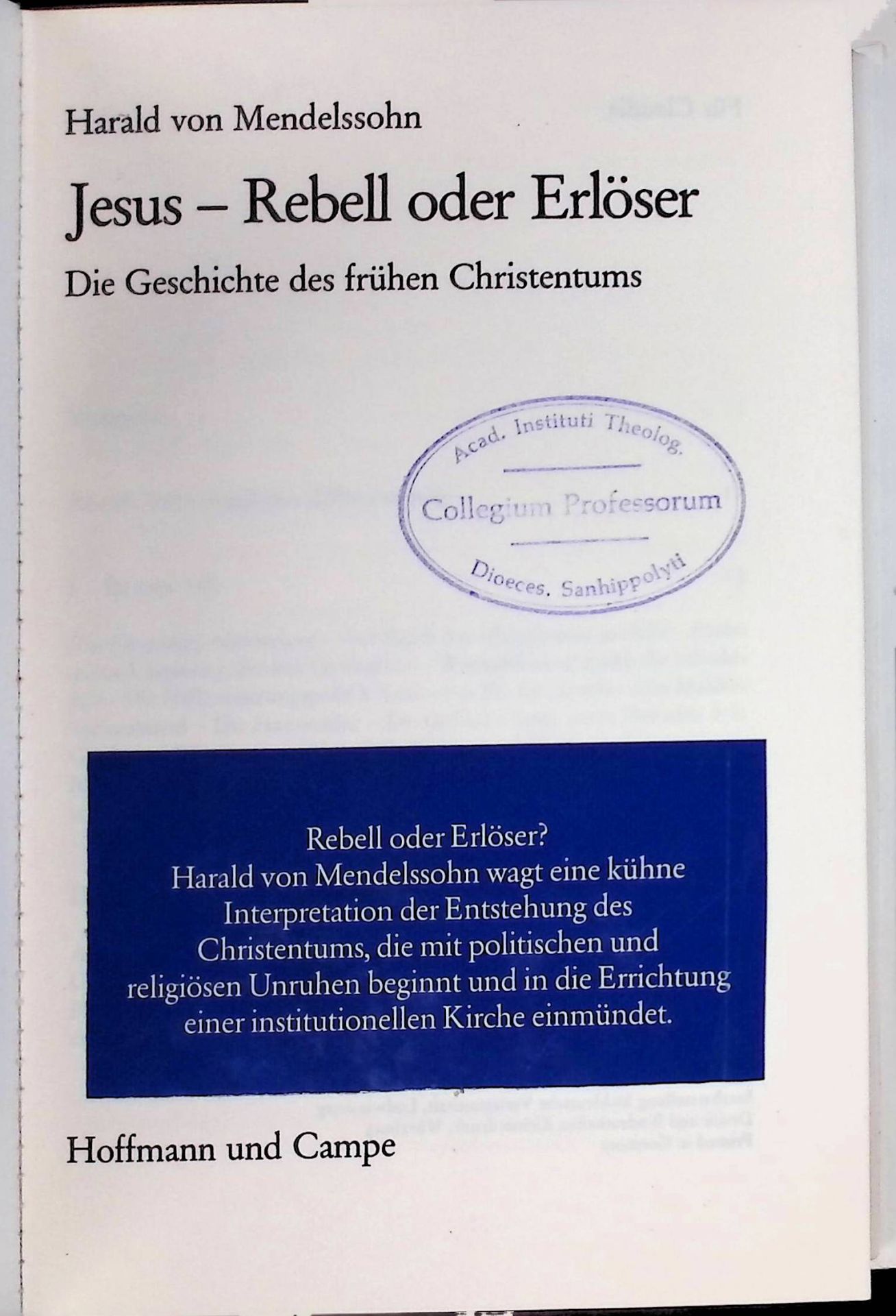 Jesus - Rebell oder Erlöser : d. Geschichte d. frühen Christentums