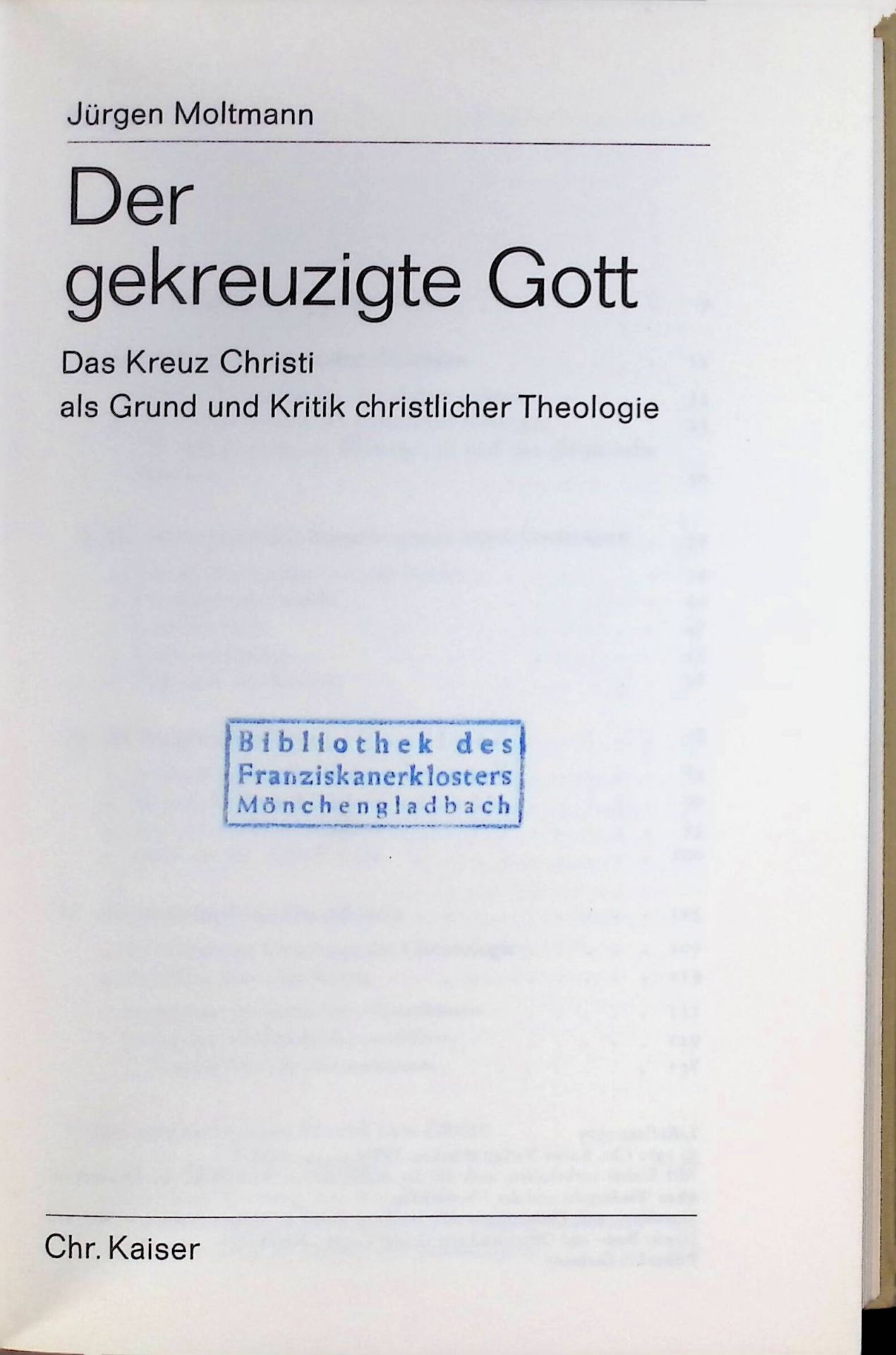 Der gekreuzigte Gott : das Kreuz Christi als Grund und Kritik christlicher Theologie