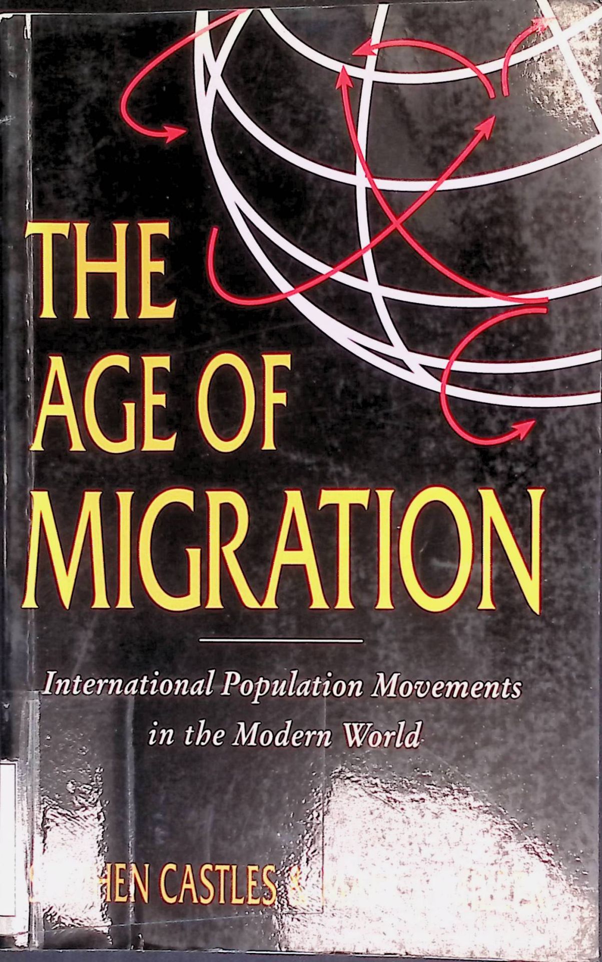 The Age of Migration: International Population Movements in the Modern World