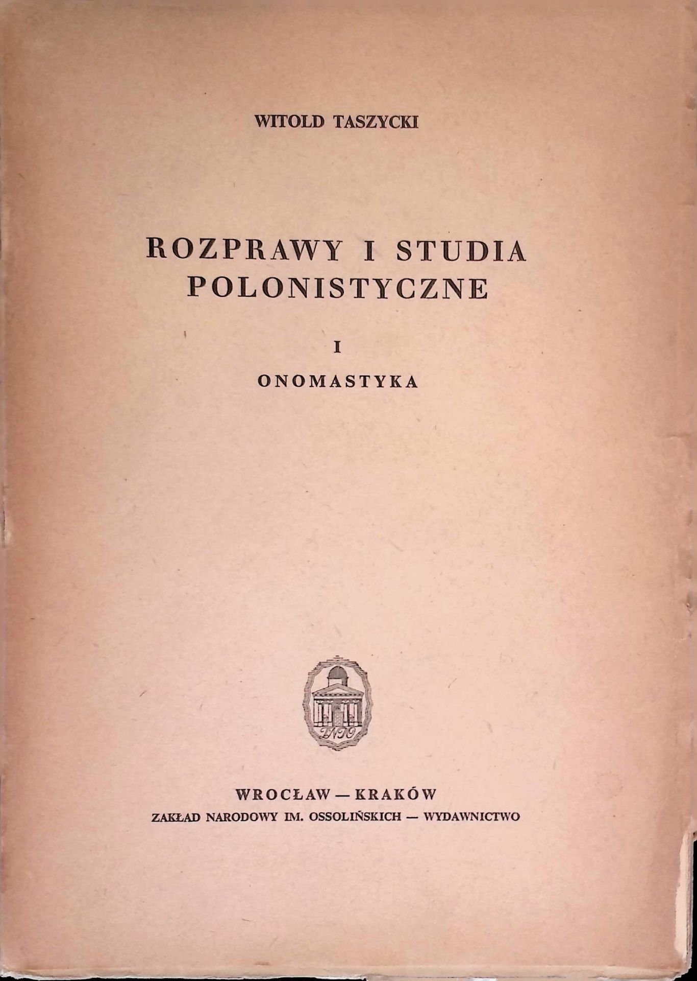 Rozprawy i Studia polonistyczne, I Onomastyka