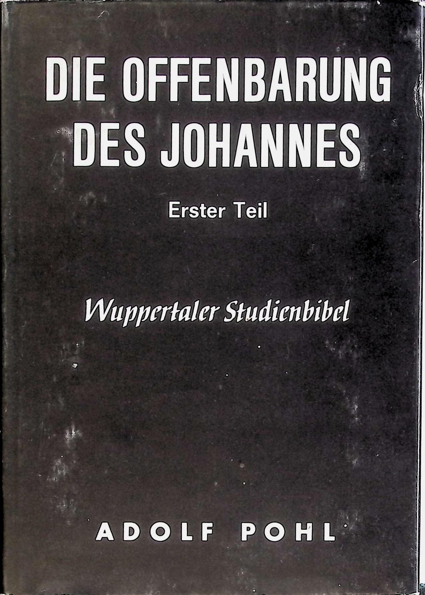 Die Offenbarung des Johannes - Teil 1: Kapitel 1 bis 8