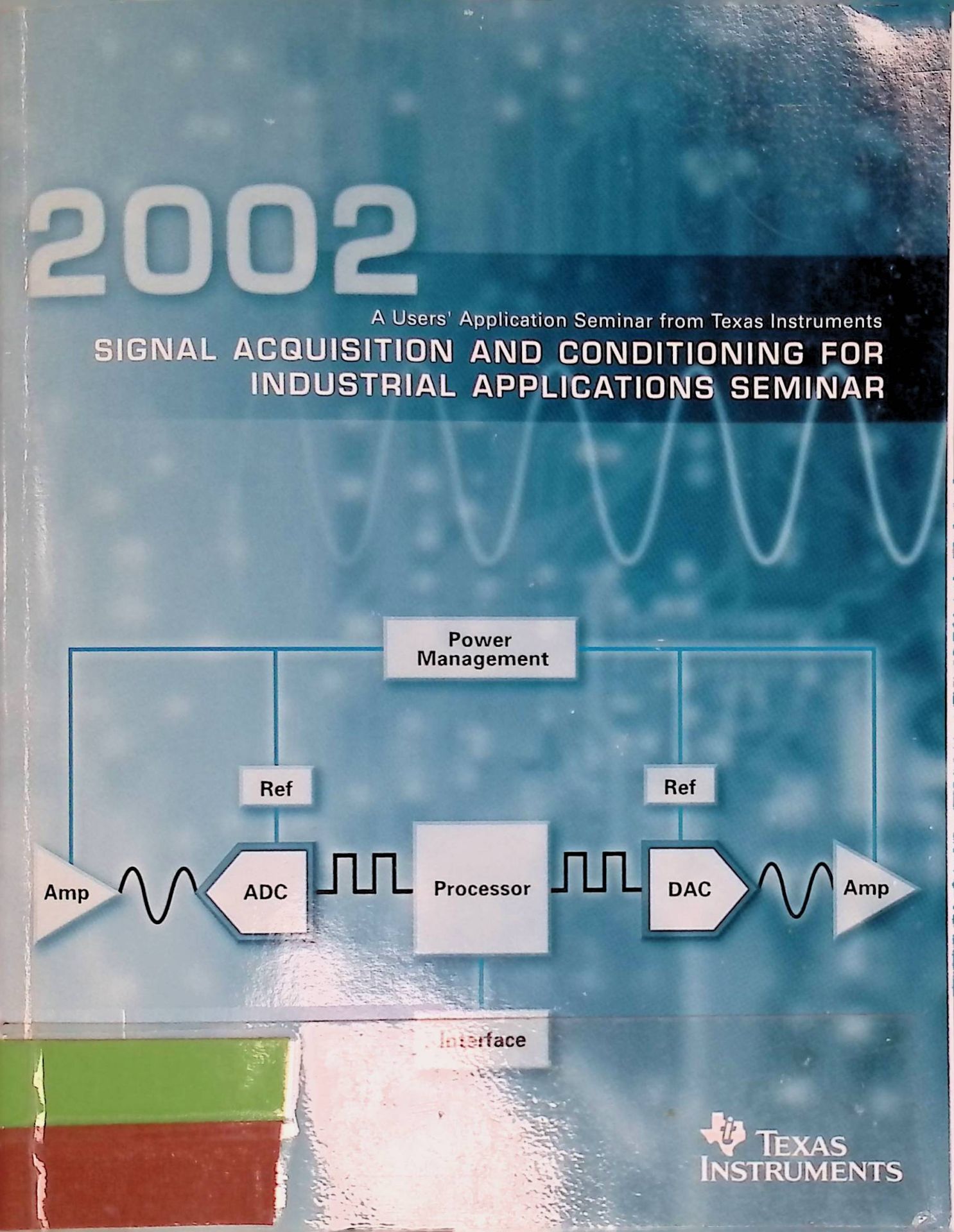 Signal Acquisition and Conditioning for Industrial Applications Seminar, From Texas Instruments