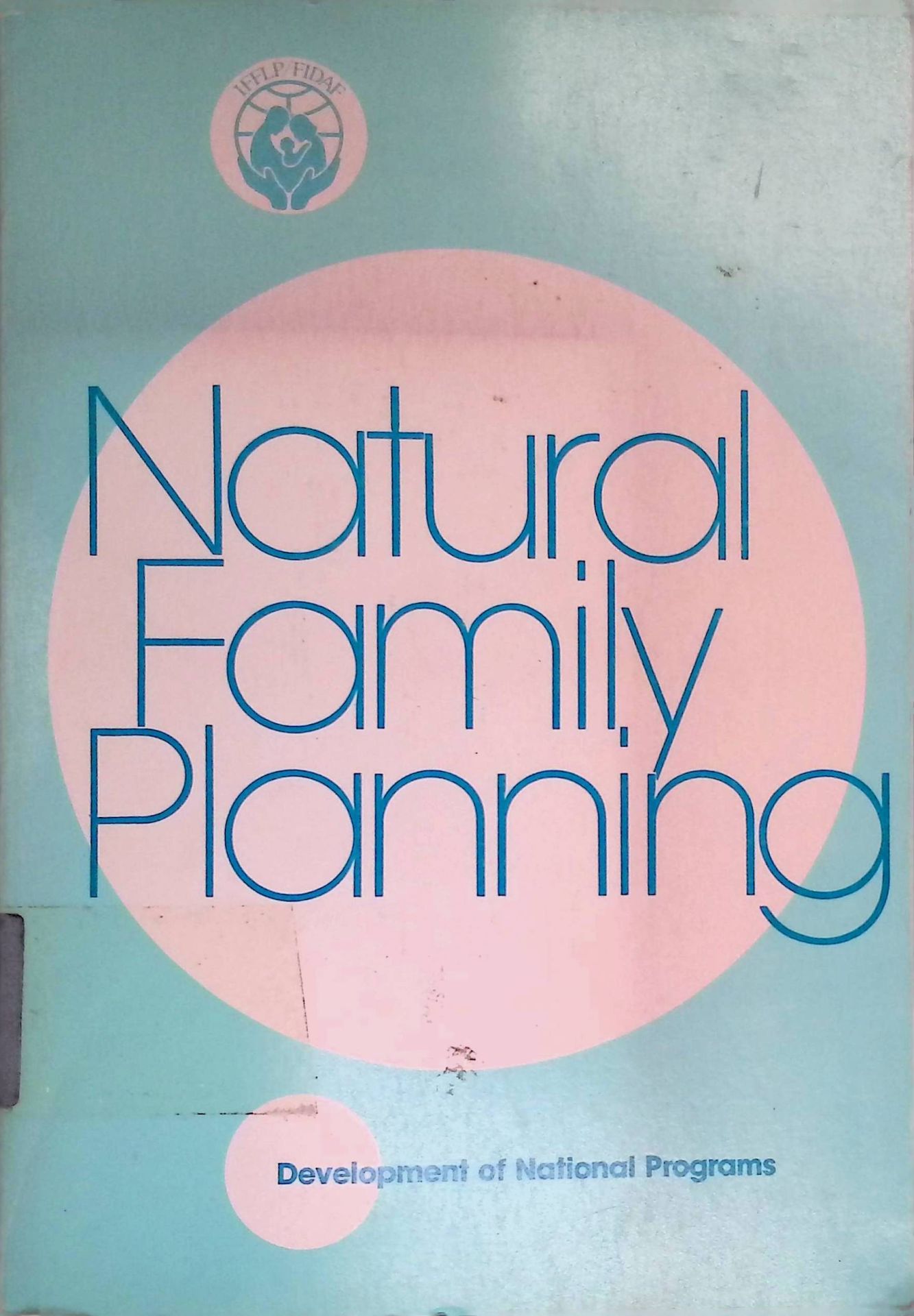Natural Family Planning. Development of National Programs