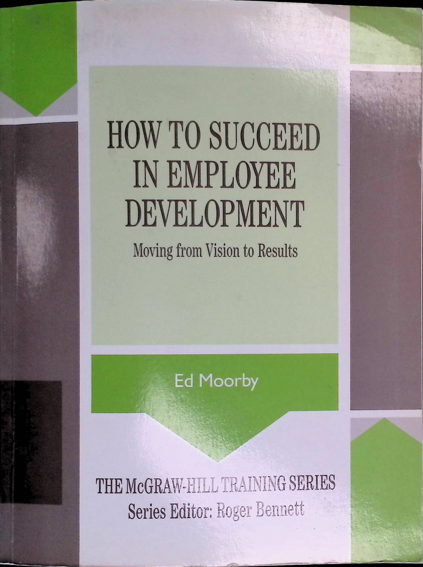 How to Succeed in Employee Development: Moving from Vision to Results
