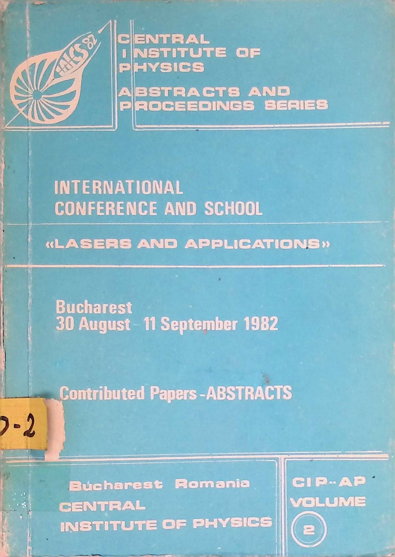 International Conference and School Lasers and Applications. Volume 2