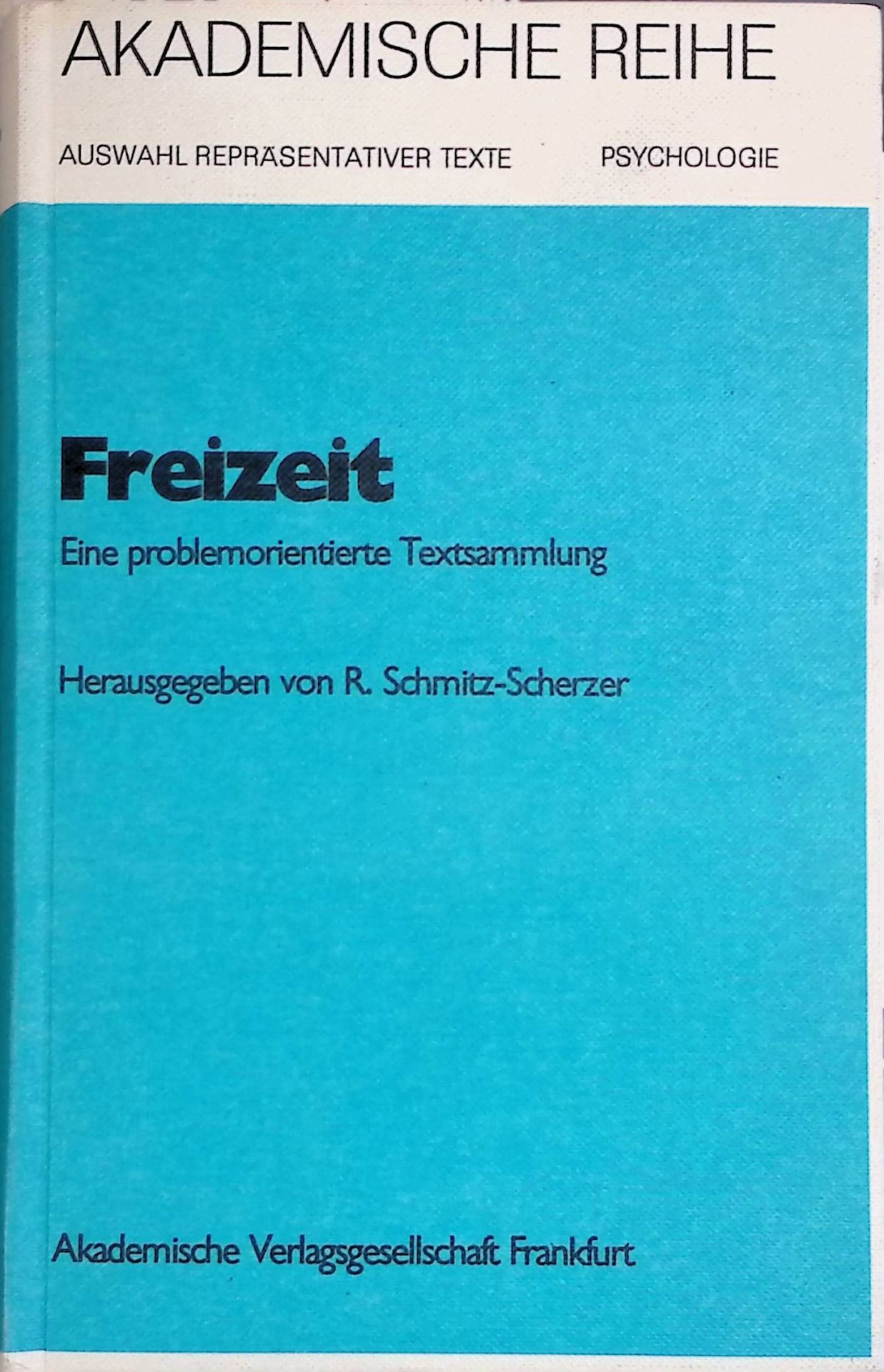 Soziologie der Freizeit - in: Freizeit : Eine problemorientierte Textsammlung