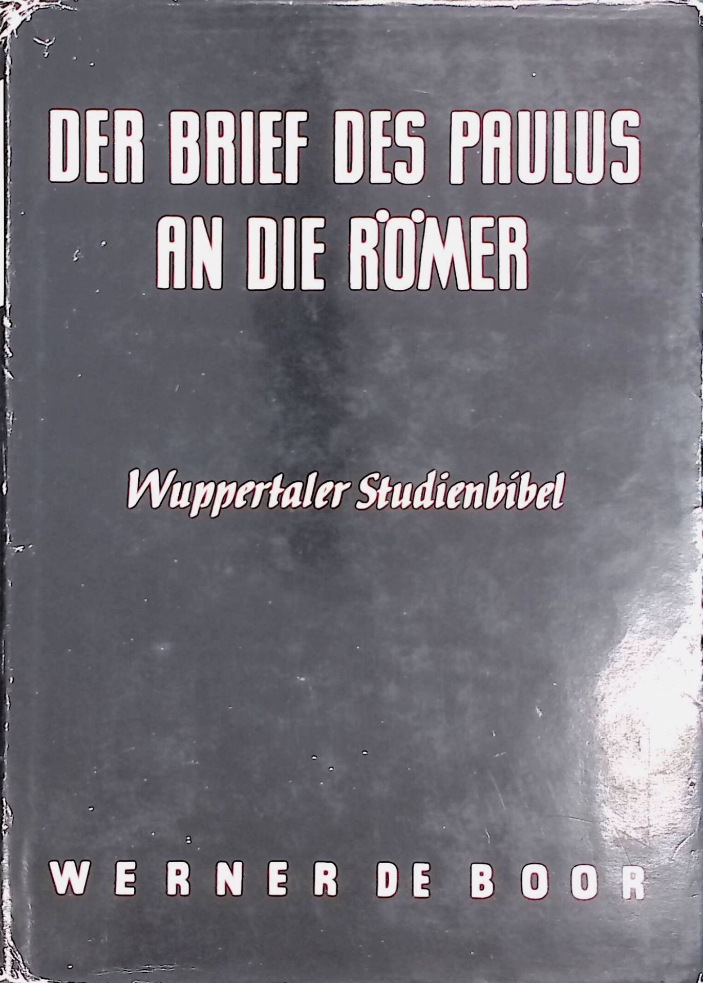 Der Brief des Paulus an die Römer