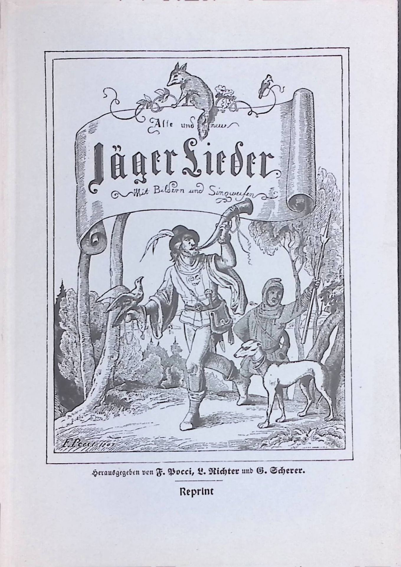 Alte und neue Jägerlieder : mit Bildern und Singweisen