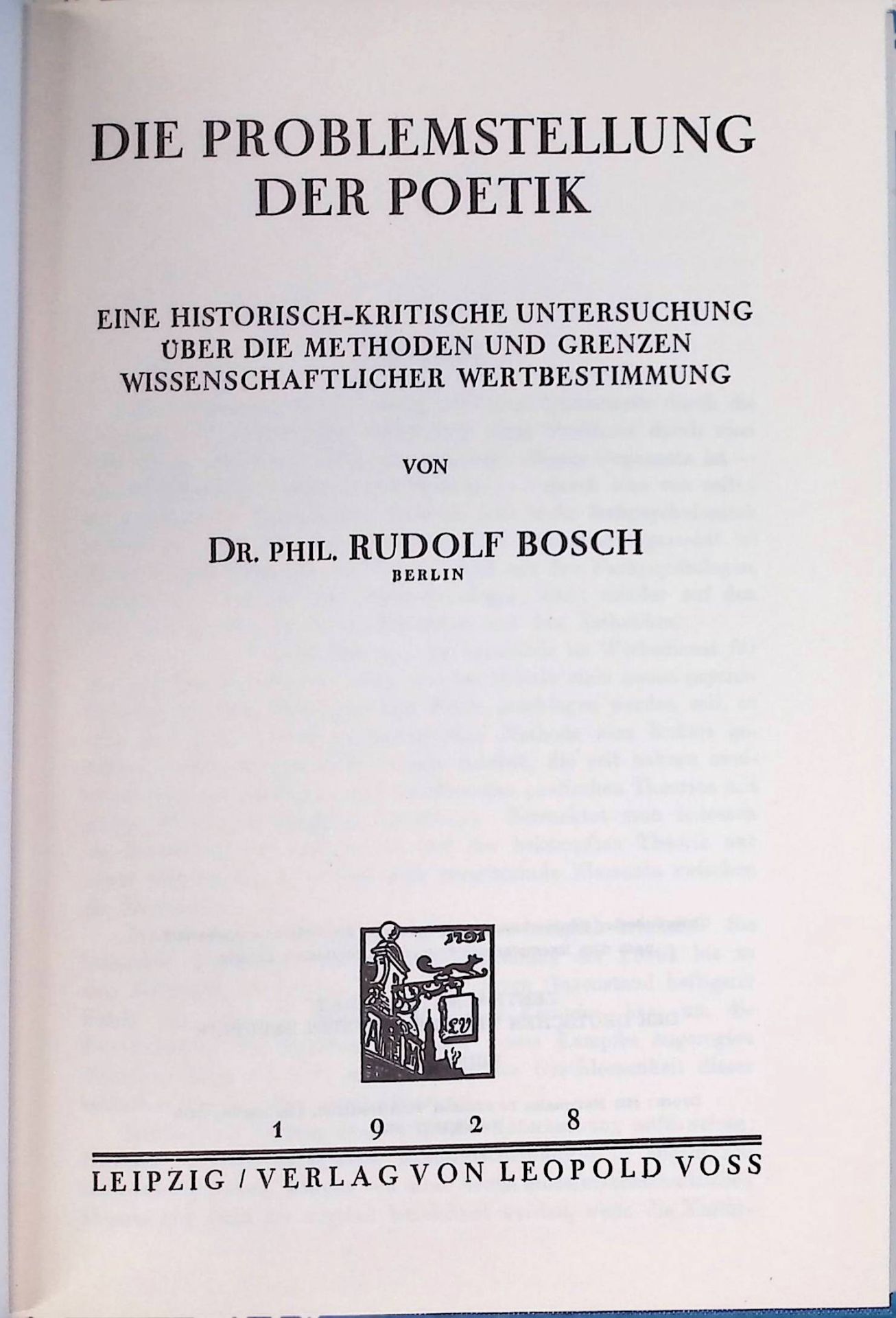 Die Problemstellung der Poetik : eine historisch-kritische Untersuchung über die Methoden und Grenzen wissenschaftlicher Wertbestimmung