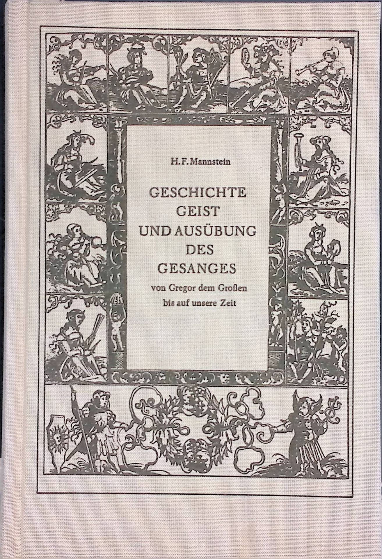 Geschichte, Geist und Ausübung des Gesanges von Gregor dem Grossen bis auf unsere Zeit