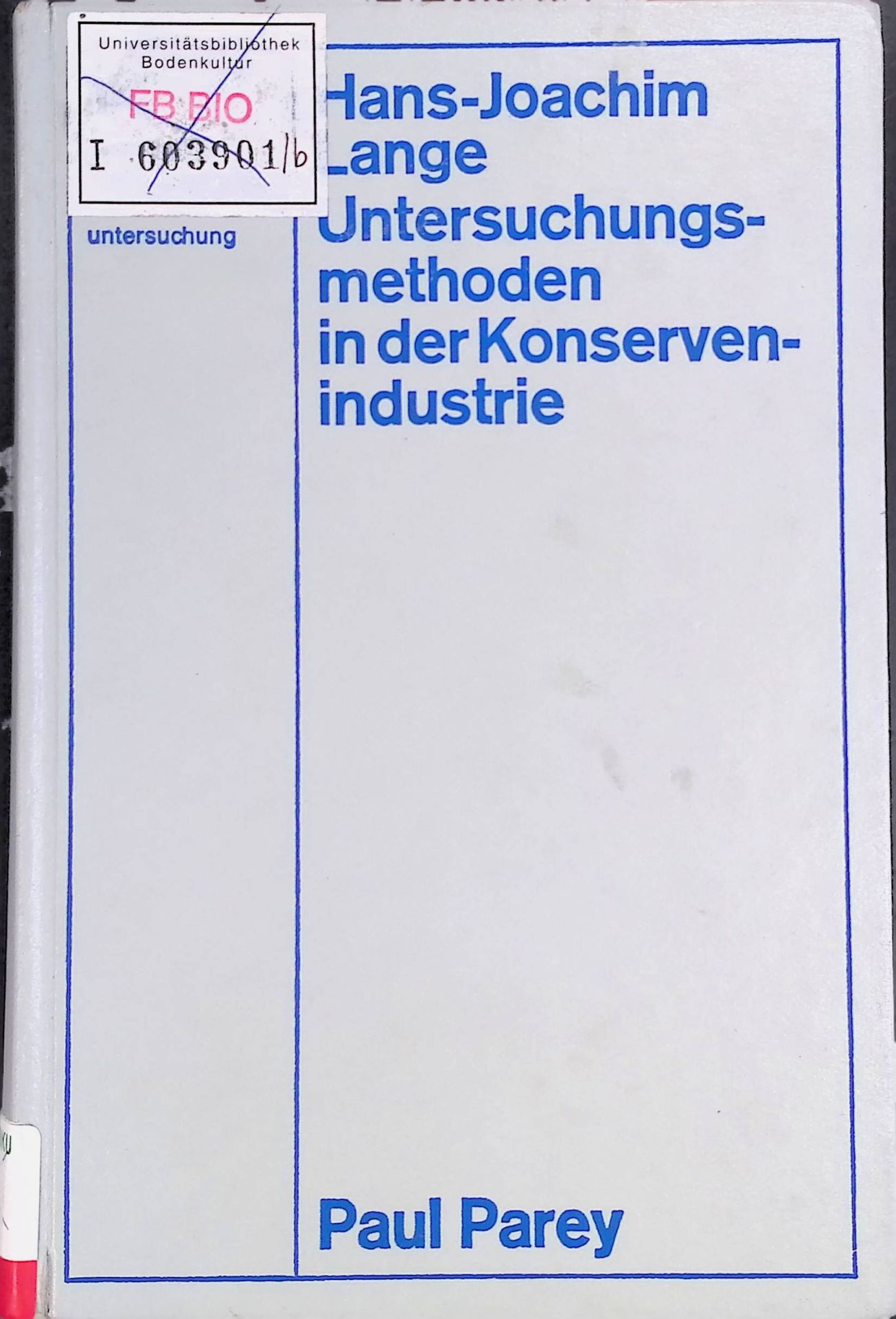 Untersuchungsmethoden in der Konservenindustrie