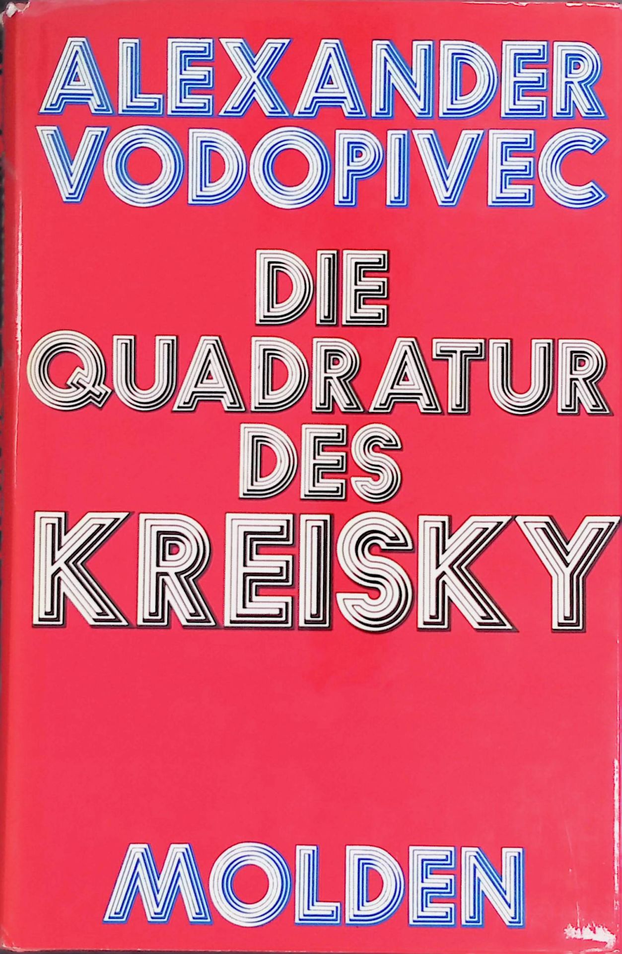 Die Quadratur des Kreisky : Österreich zwischen parlamentarischer Demokratie und Gewerkschaftsstaat