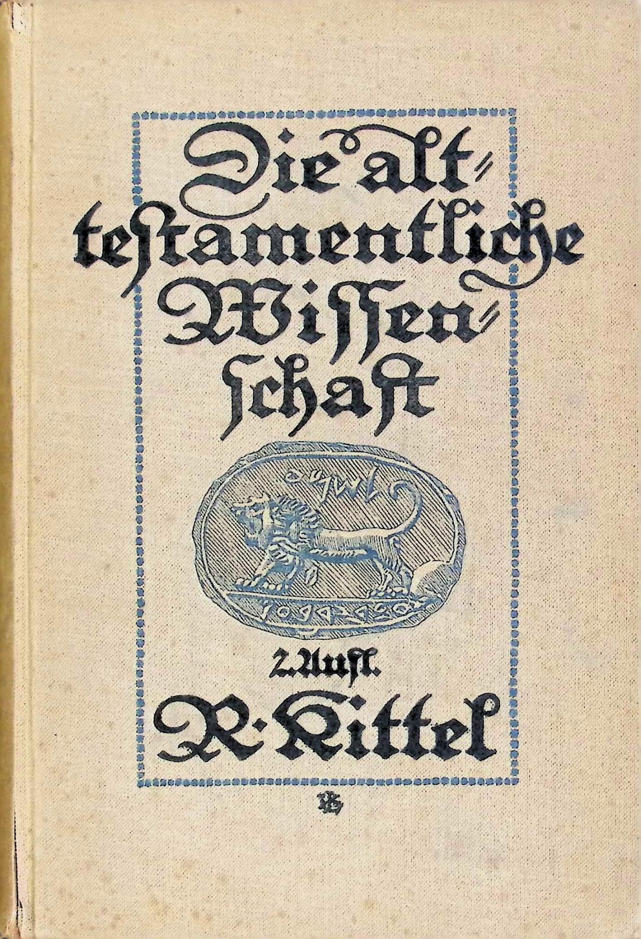 Die Alttestamentliche Wissenschaft in ihren wichtigsten Ergebnissen mit Berücksichtigung des Religionsunterrichts