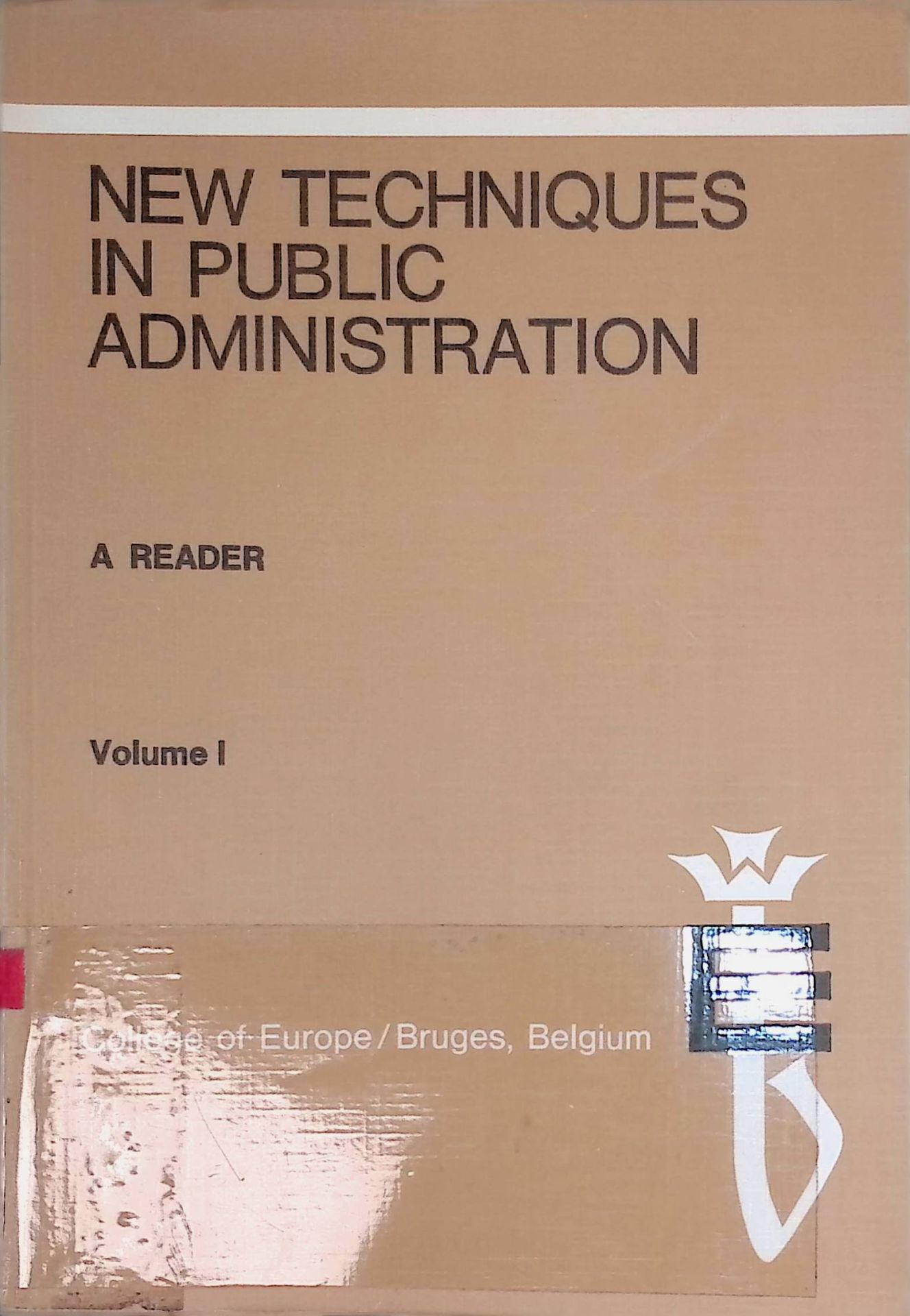 New Techniques in Public Administration. A Reader
