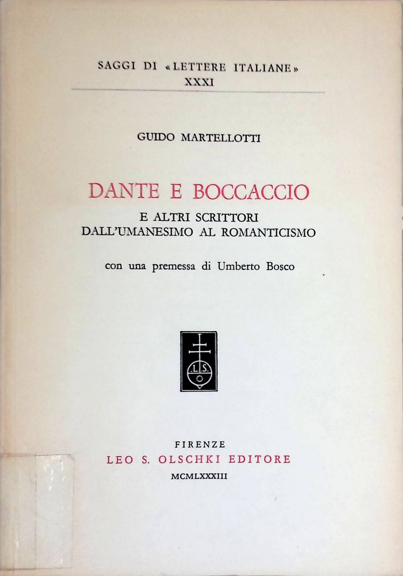 Dante E Boccaccio E Altri Scrittori Dall'umanesimo Al Romanticismo