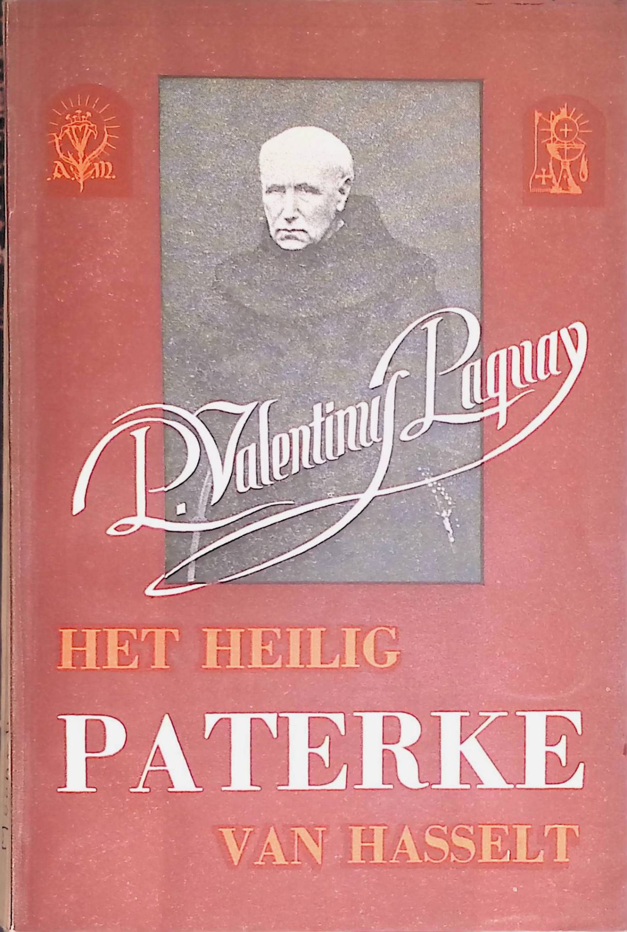 De Dienaar Gods Pater Valentinus Paquay, Het heilig Paterke van hasselt