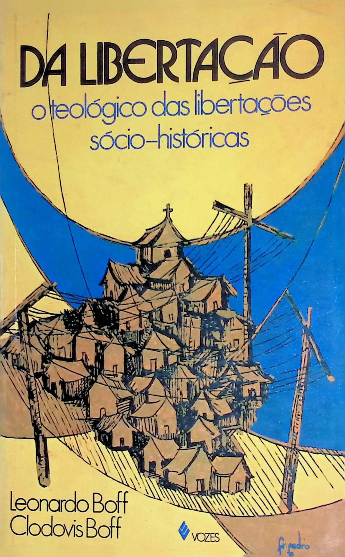 Da Libertacao o Sentido teologico das libertacoes socio-historicas