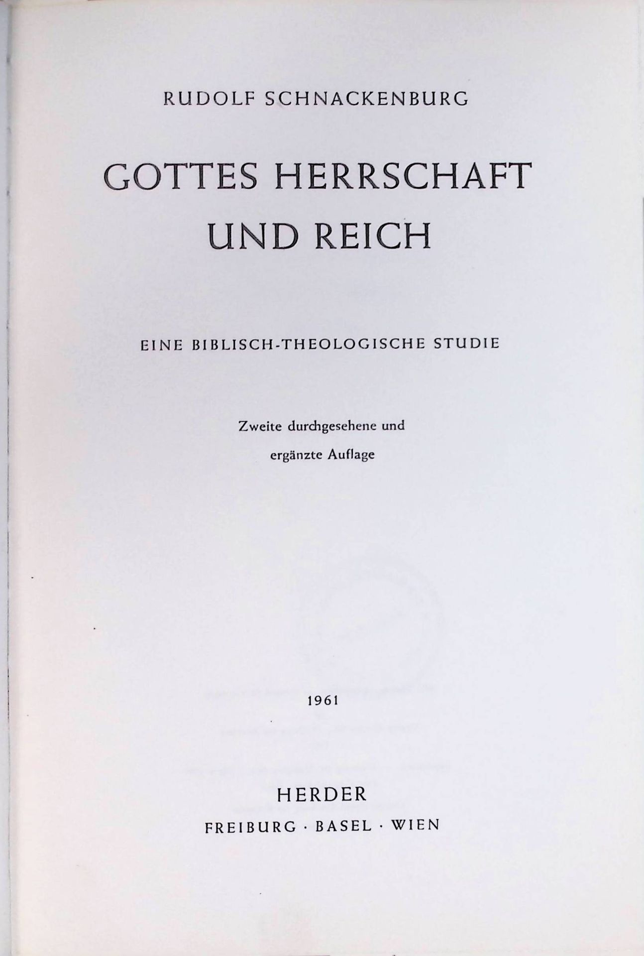 Gottes Herrschaft und Reich : Eine biblisch-theolog. Studie