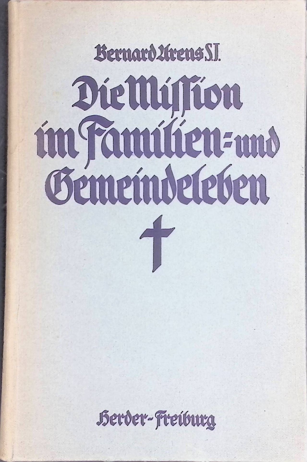 Die Mission im Familien- und Gemeindeleben