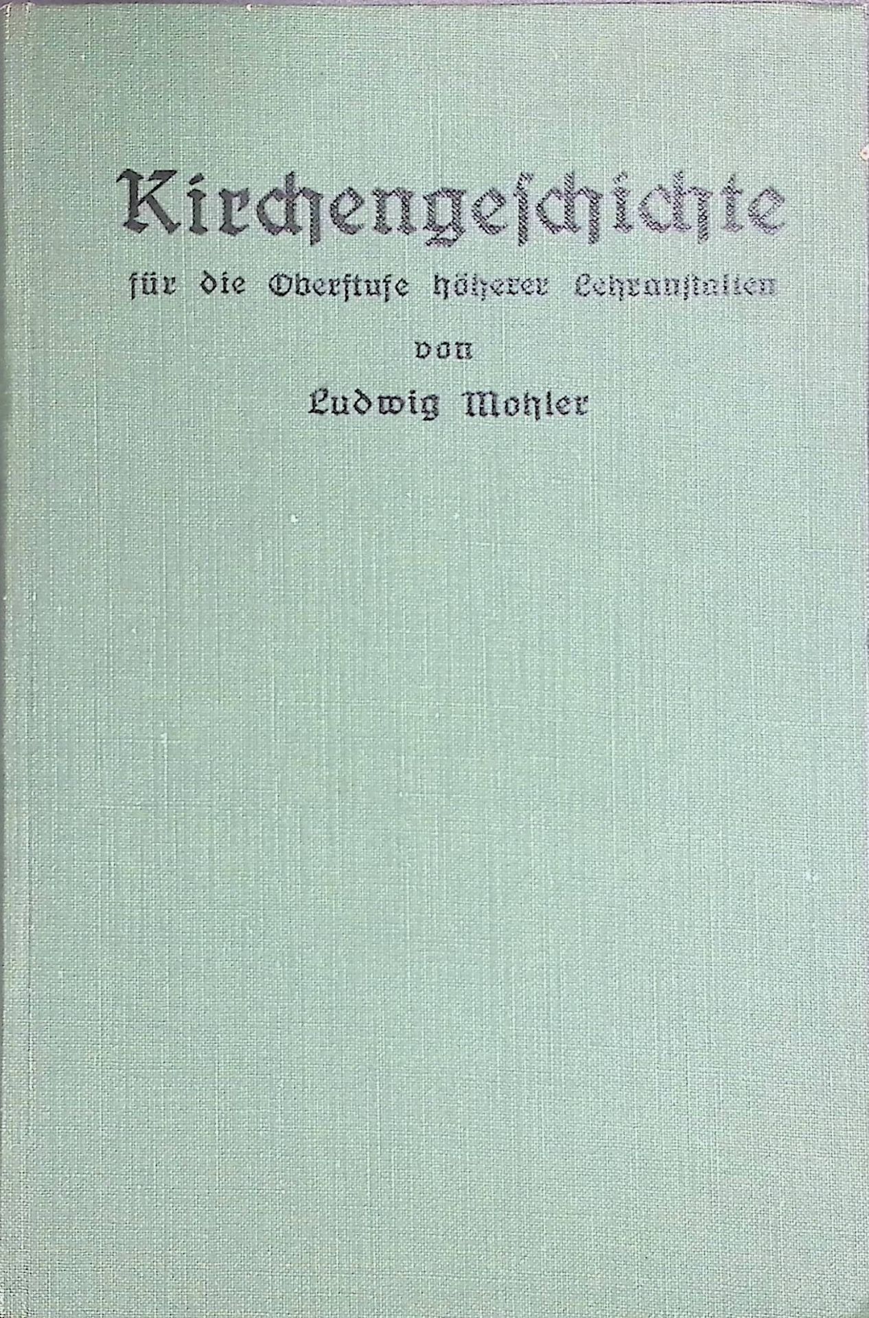 Kirchengeschichte für die Oberstufe höherer Lehranstalten