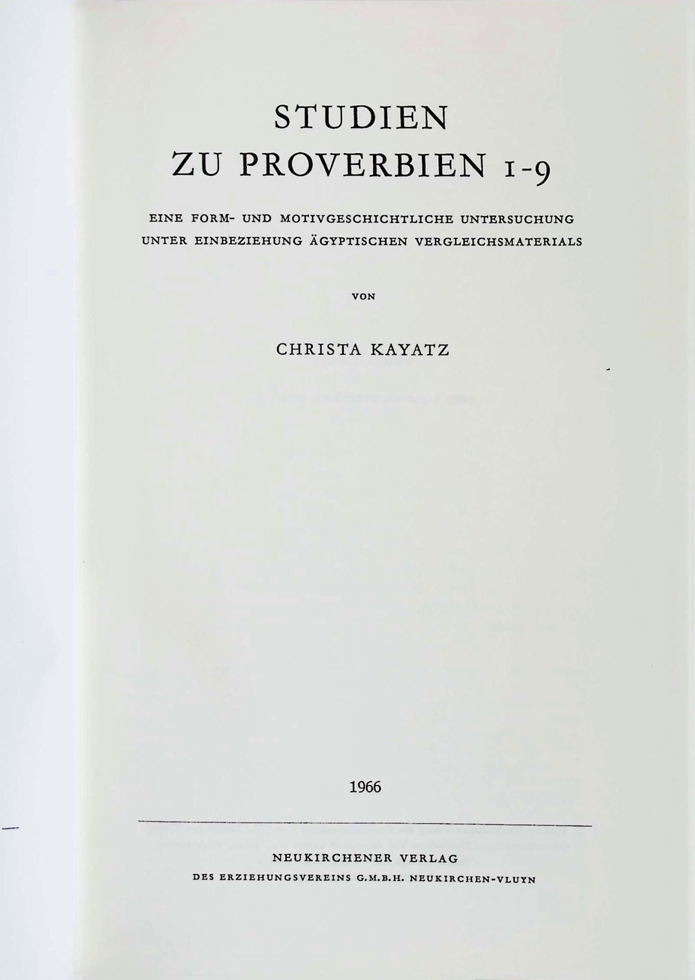 Studien zu Proverbien 1 - 9. Eine form- und motivgeschichtliche Untersuchung unter Einbeziehung ägyptischen Vergleichsmaterials