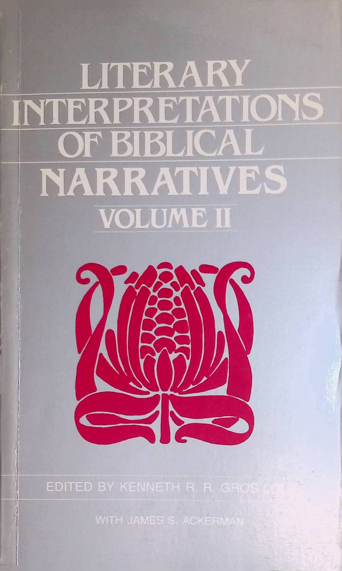 Literary Interpretations of Biblical Narratives, Volume 2
