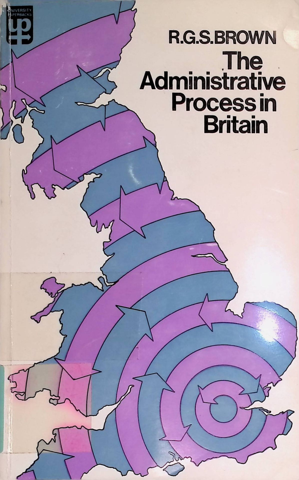 The Administrative Process in Britain